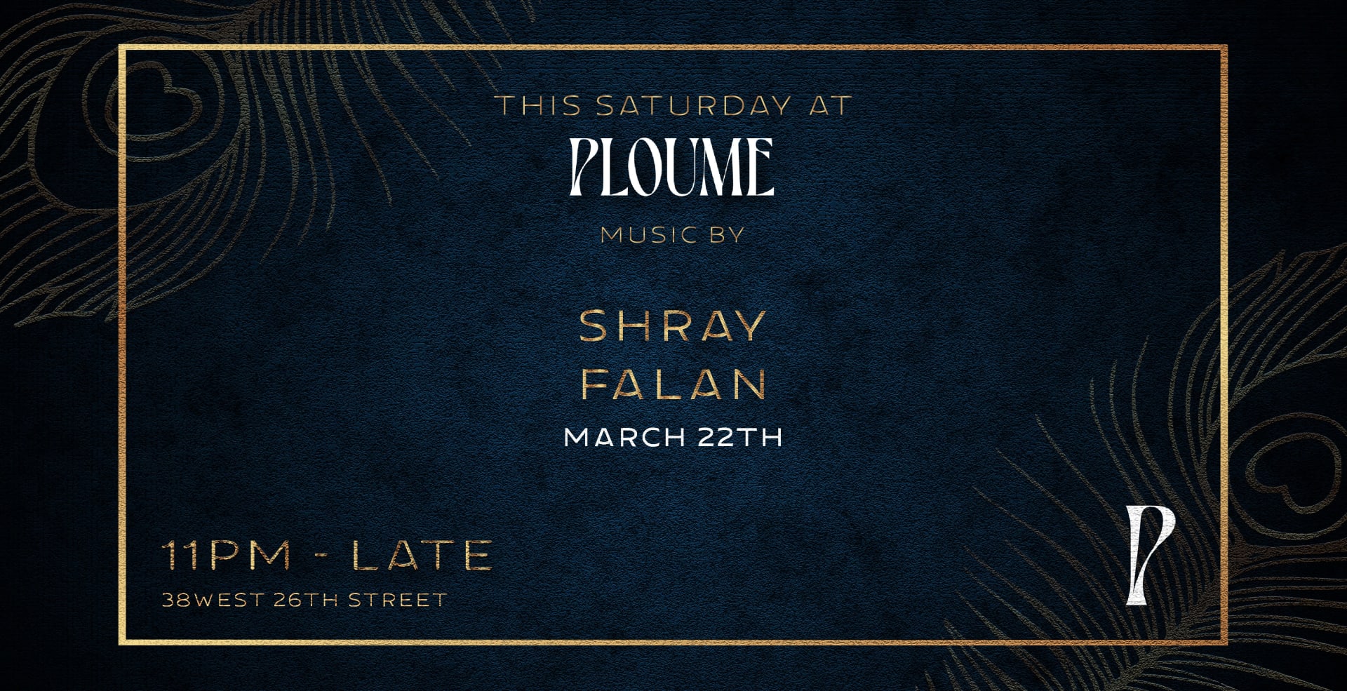 Shray & Falan @Ploume, Chelsea, Nyc (House Music All Night)