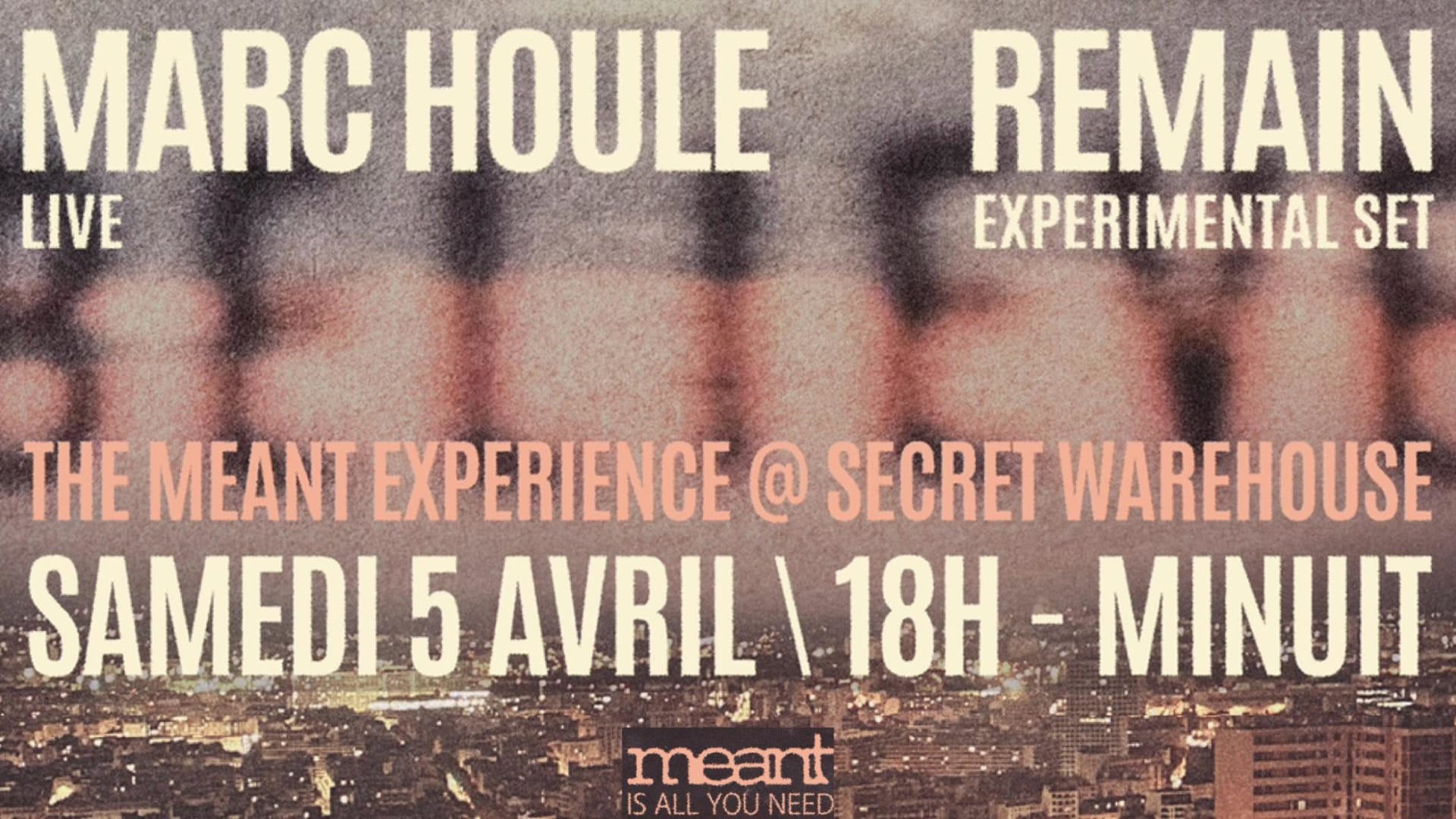 The Meant Experience Ft. Marc Houle Live, Remain