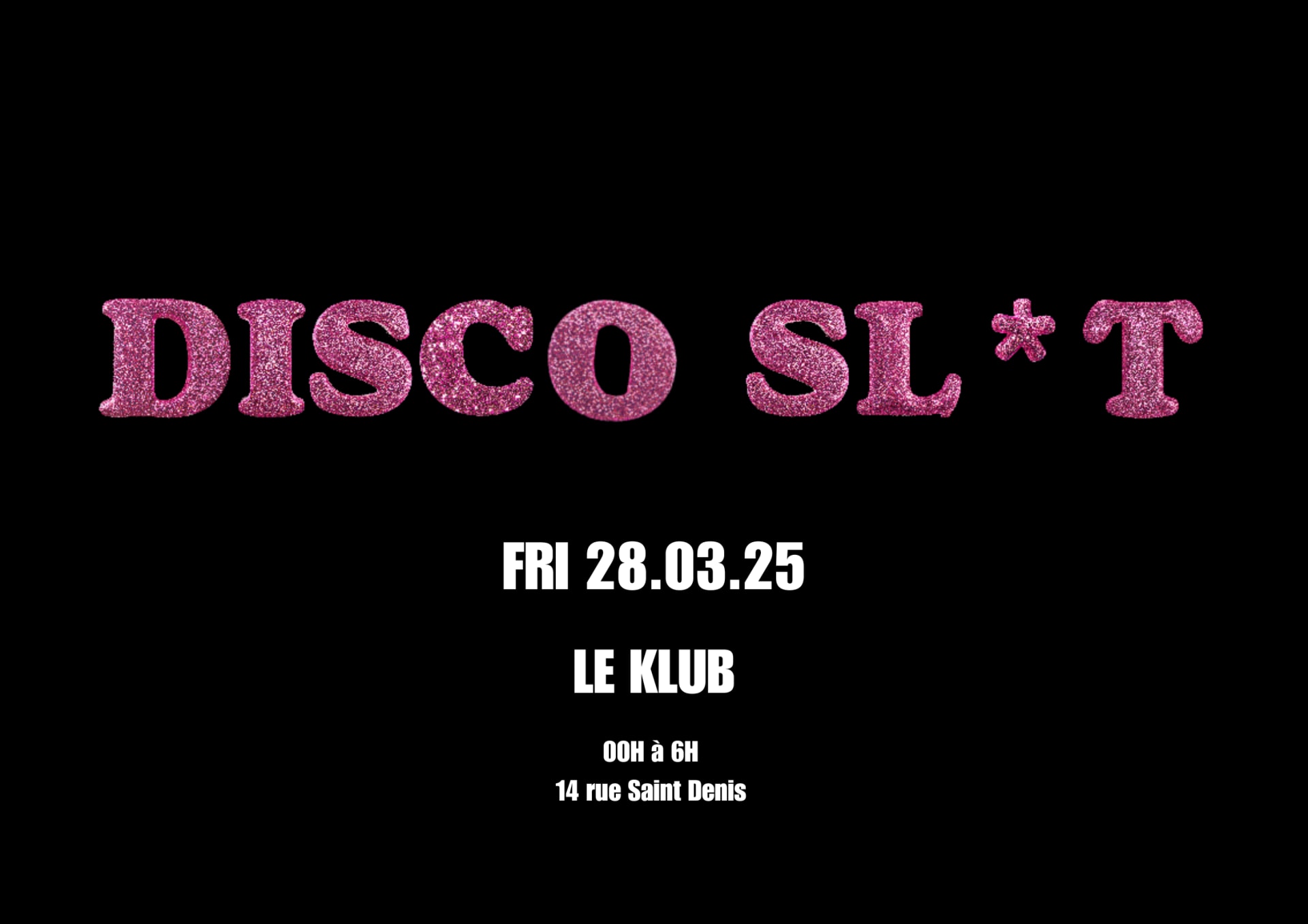 Disco Sl*T - Le Klub