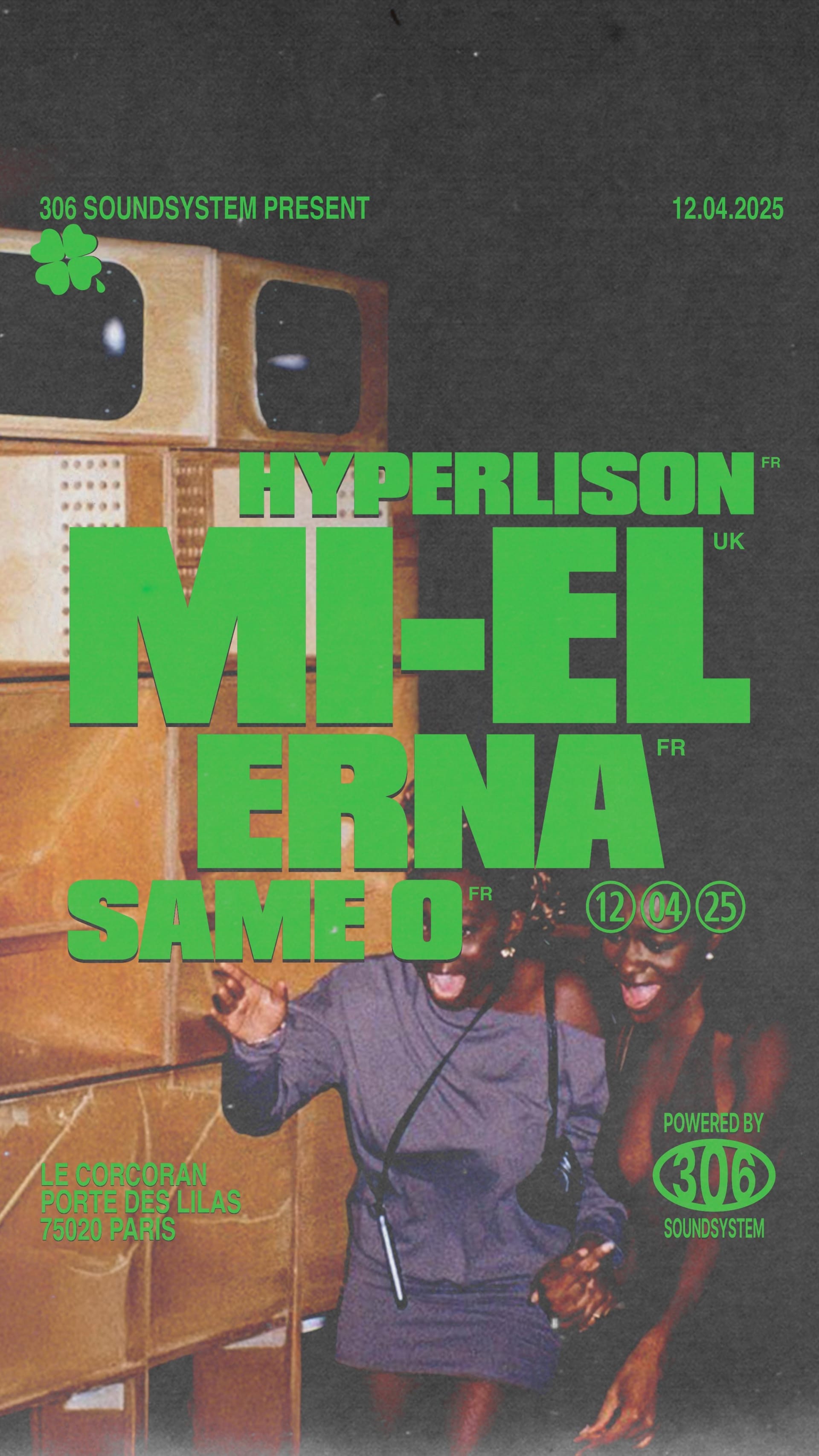 306 Soundsystem Invite MI-El, Erna, Same O, Hyperlison