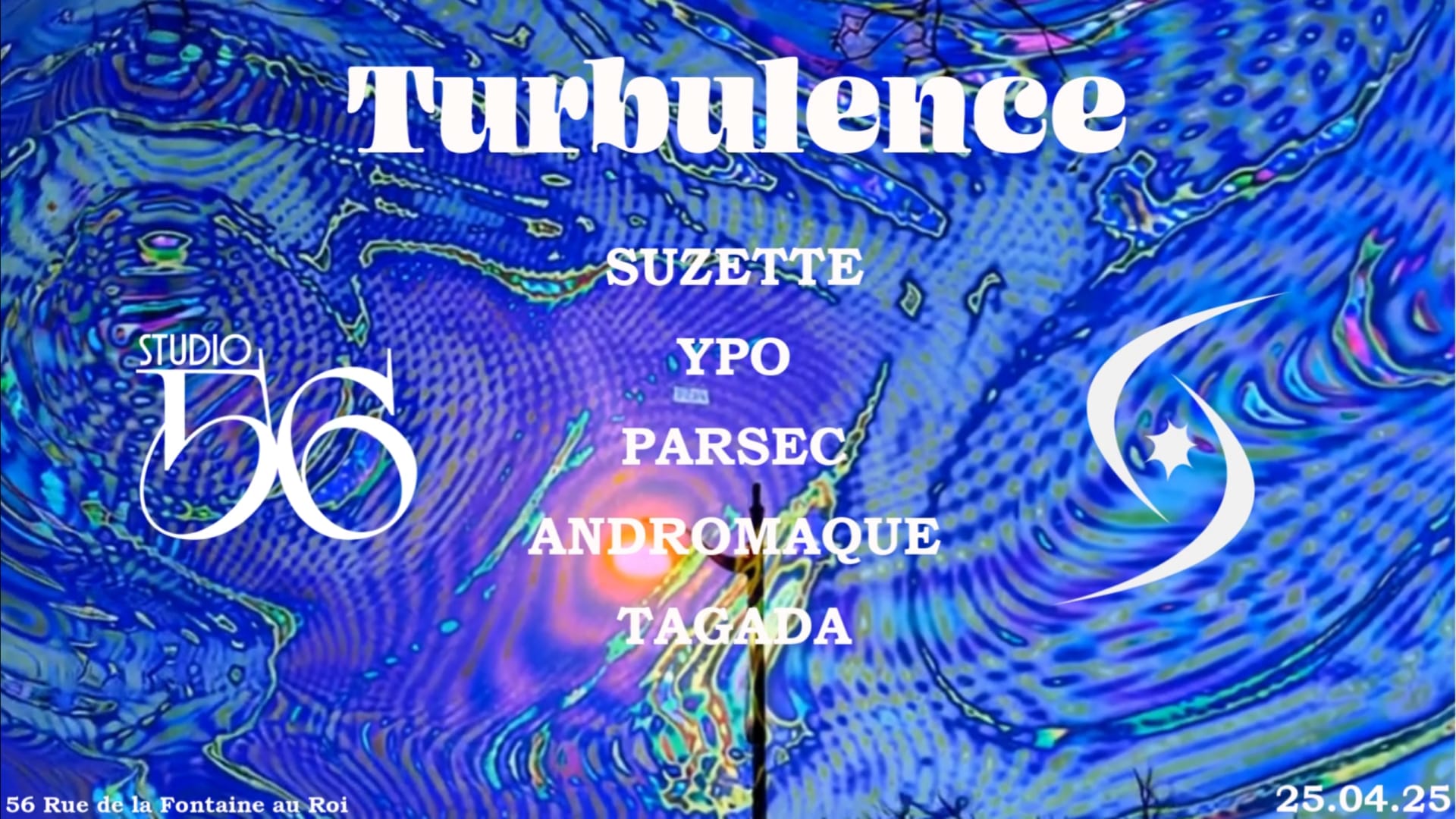 Turbulence W/ Suzette, Ypo, Parsec, Andromaque & Tagada