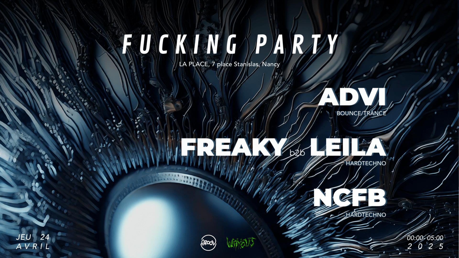 F*Cking Party : Advi X Freaky B2b Leila X Ncfb
