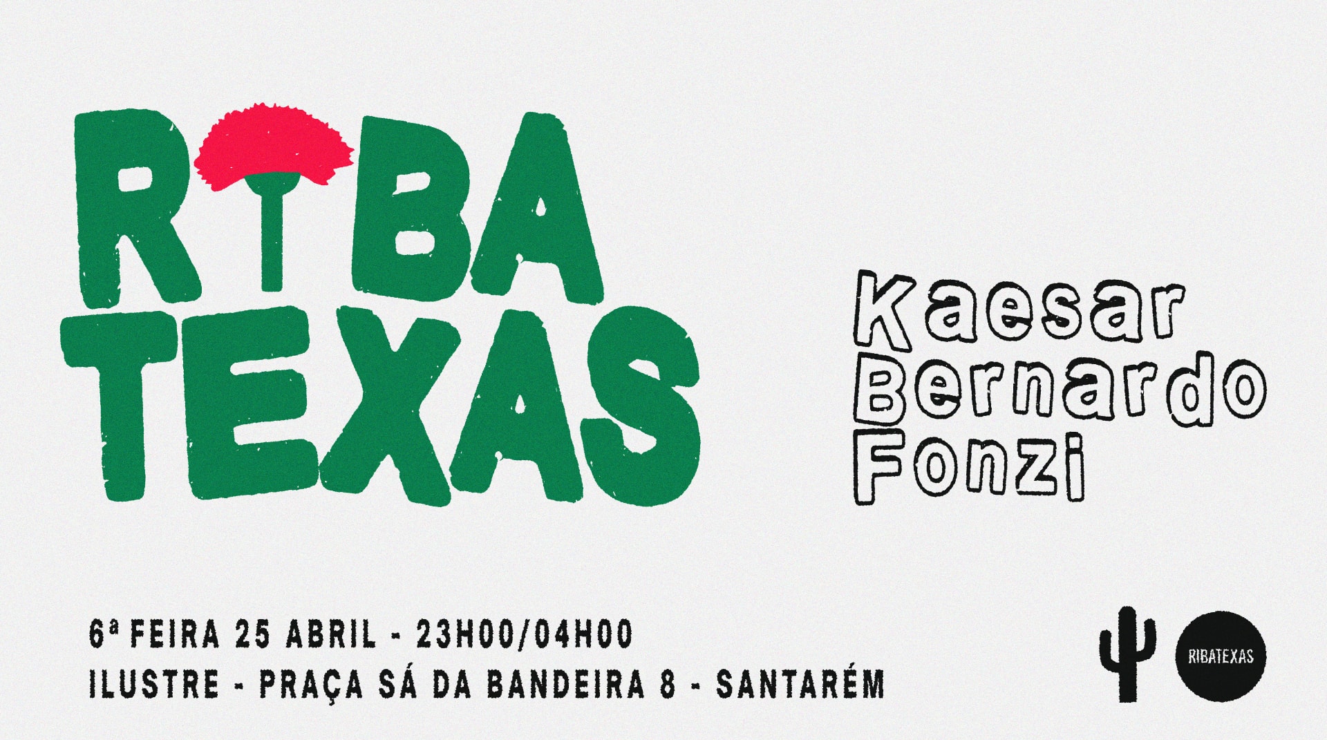 Ribatexas | 25 Abril | Kaesar - Bernardo - Fonzi