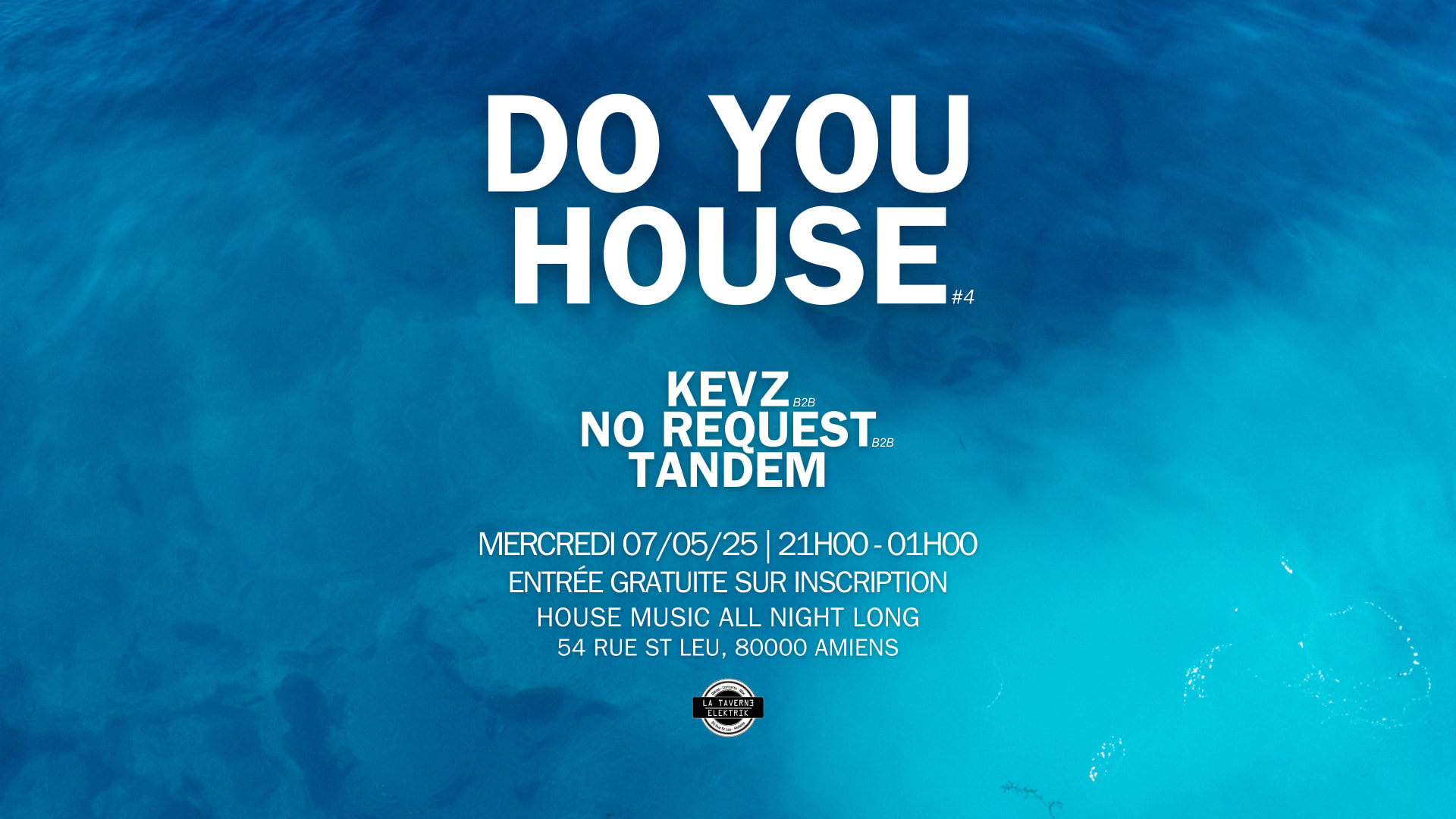 Do You House #4 - Taverne Elektrik