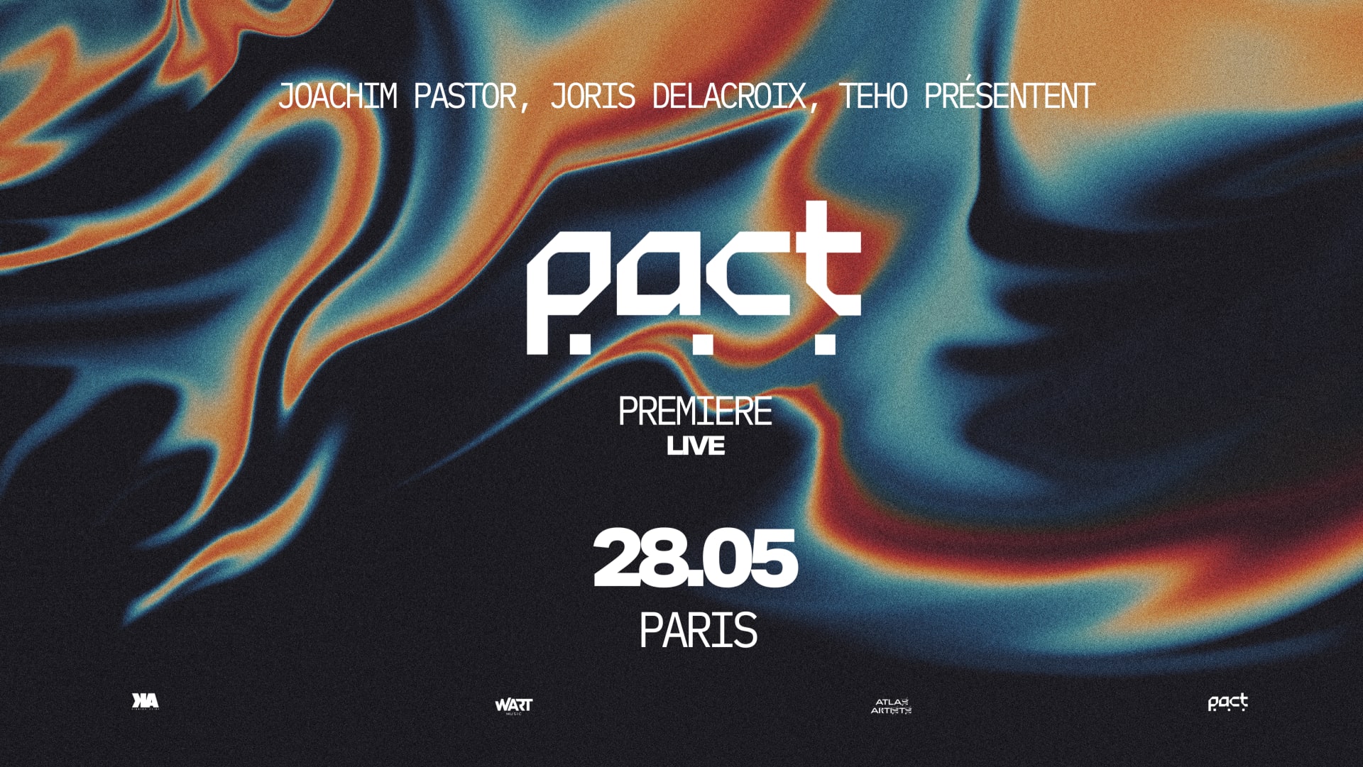 Joachim Pastor, Joris Delacroix & Teho : Pact - Premiere