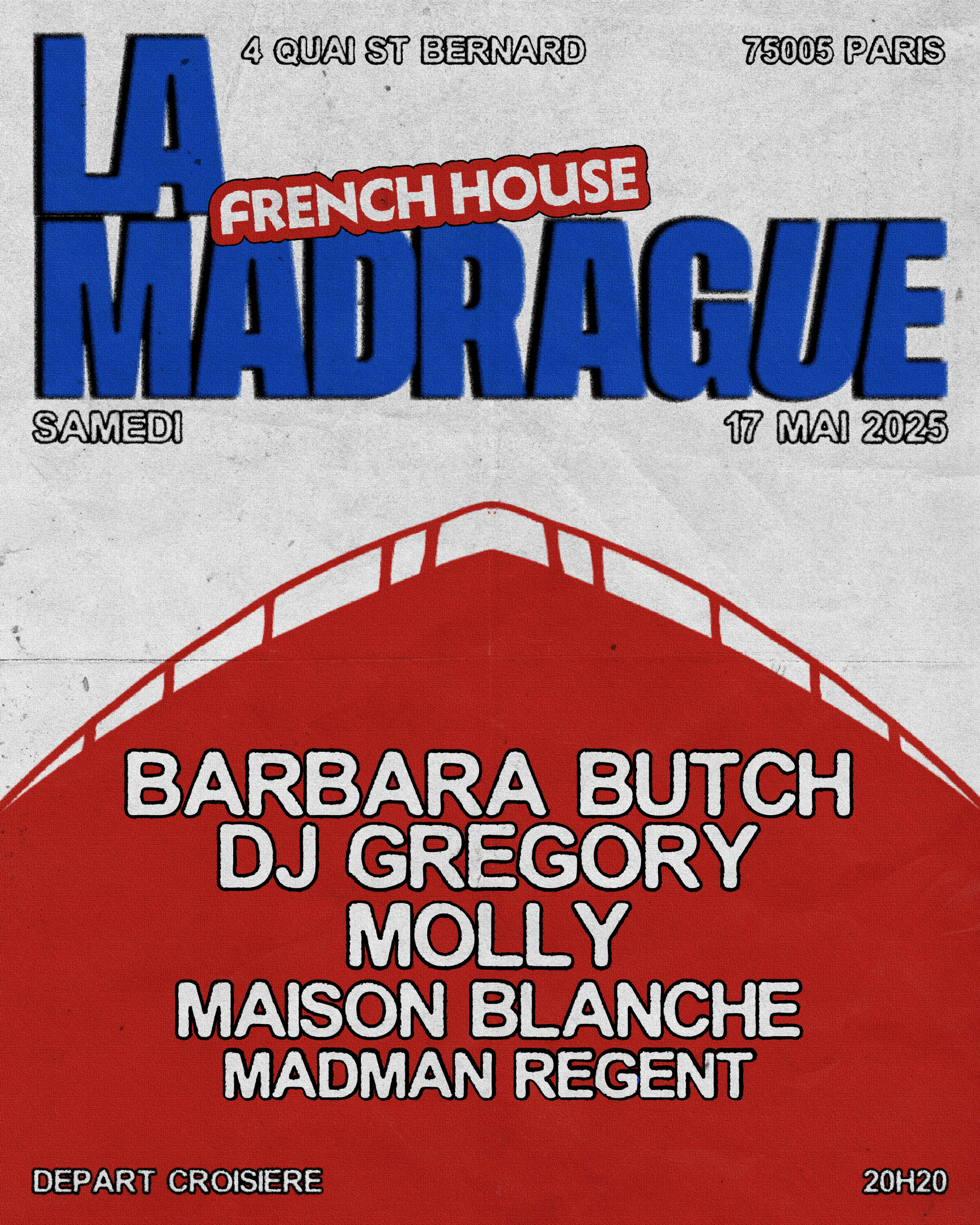 La Madrague — French House : Barbara Butch, Dj Gregory...
