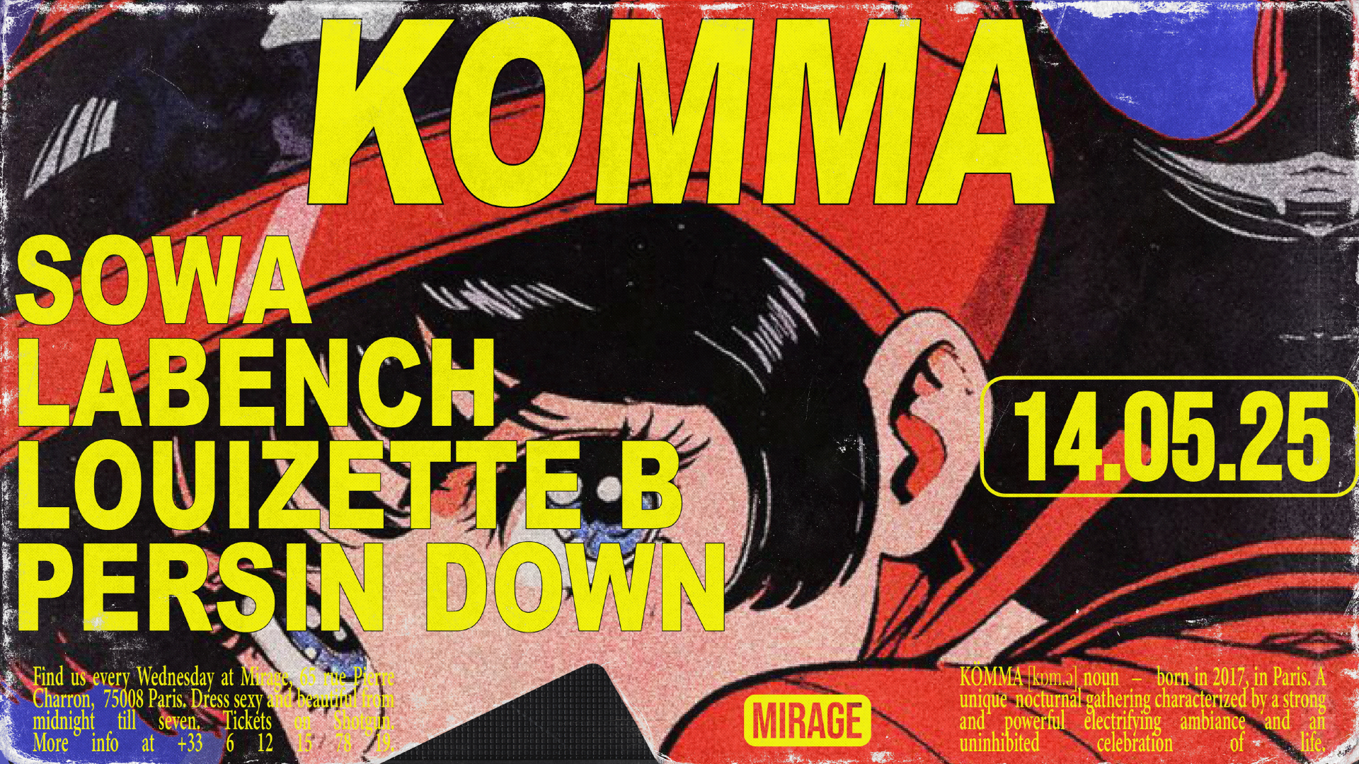 Kömma Residency : Sowa, Labench, Persin Down, Louizette B