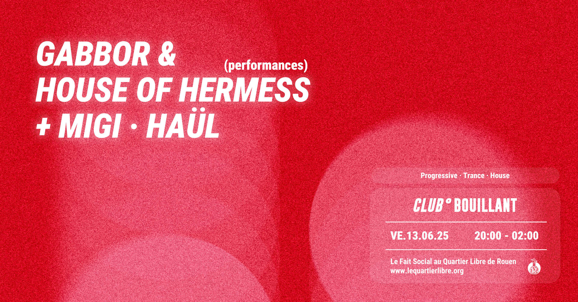 Club Bouillant - Gabbor & House Of Hermess · Migi · Haül