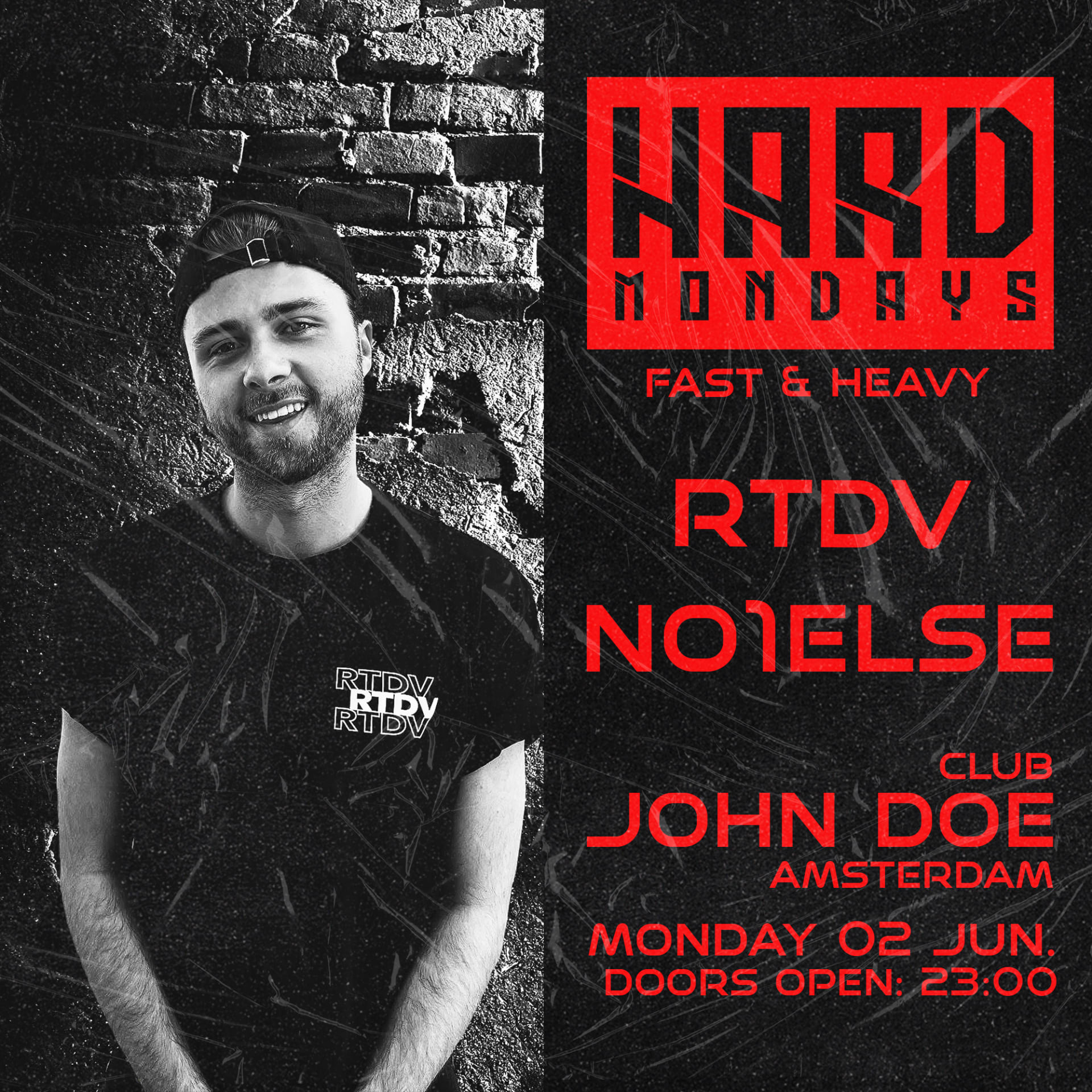 Hard Mondays Amsterdam - Hard Techno W/ Rtdv & Nø1else - W23
