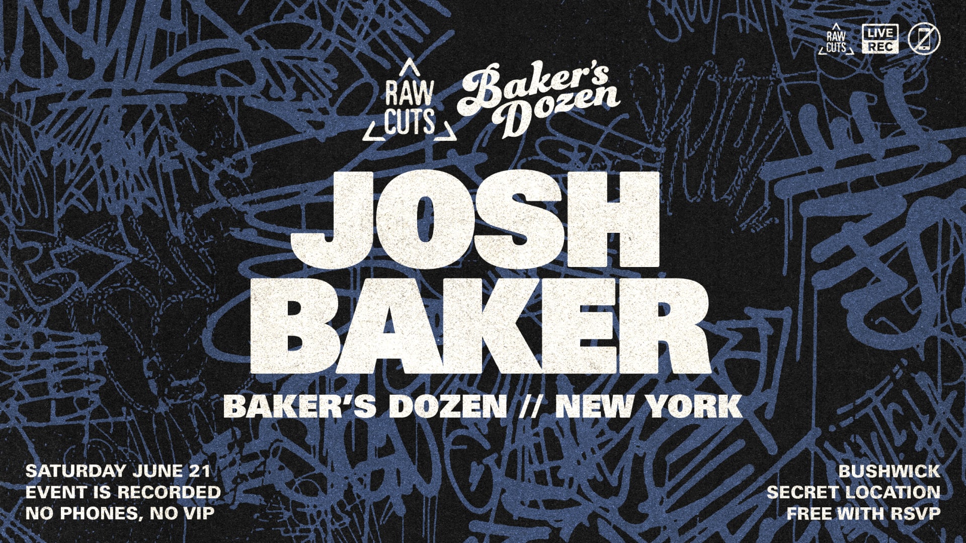 Raw Cuts X Baker's Dozen: Josh Baker Pop Up
