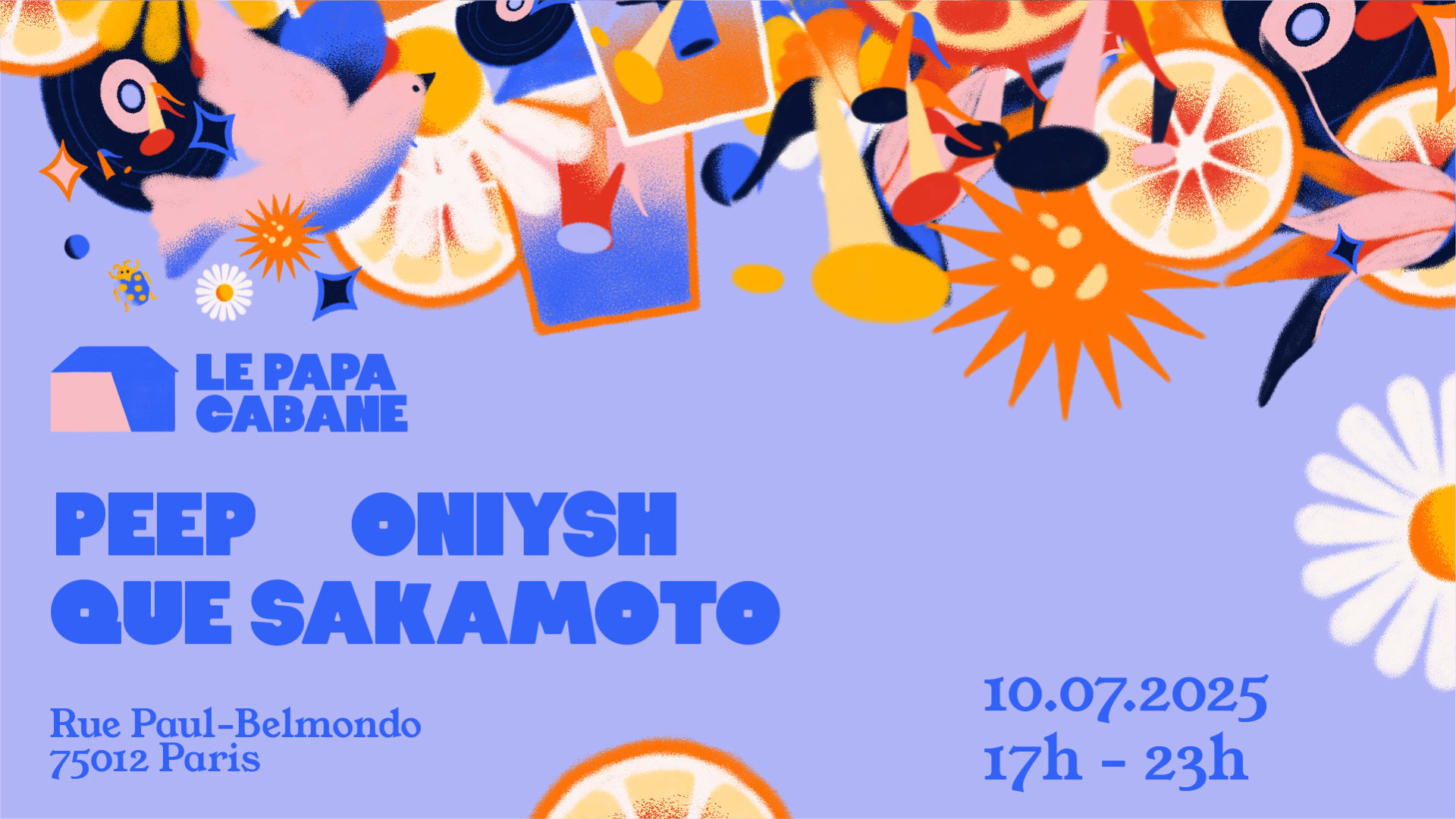 (Open Air) Le Papa Cabane : Peep, Oniysh, Que Sakamoto