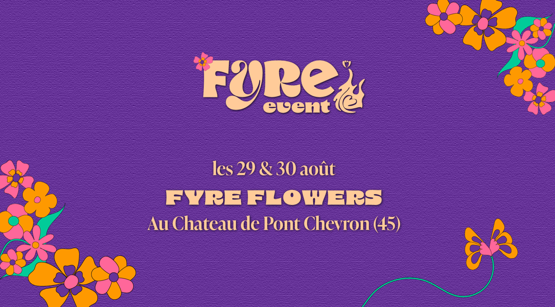 Fyre Flowers - Outdoor Edition 2025