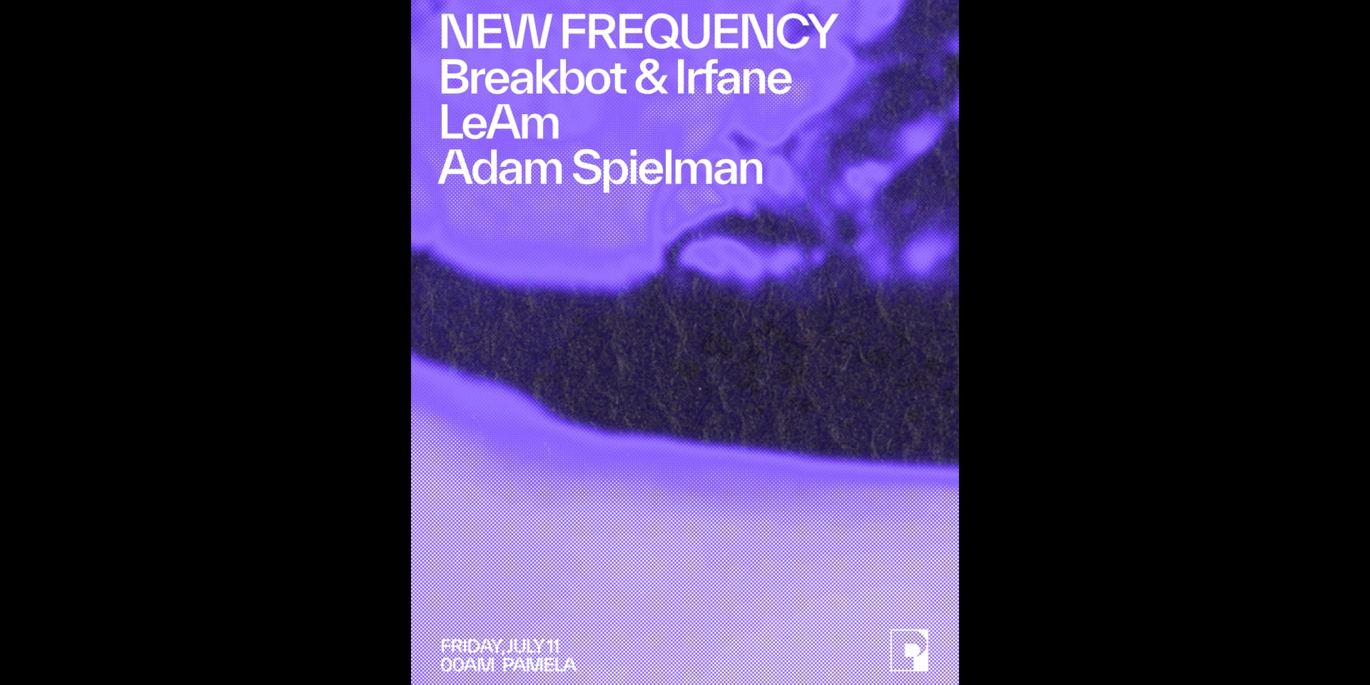 New Frequency W/ Breakbot & Irfane, Leam, Adam Spielman