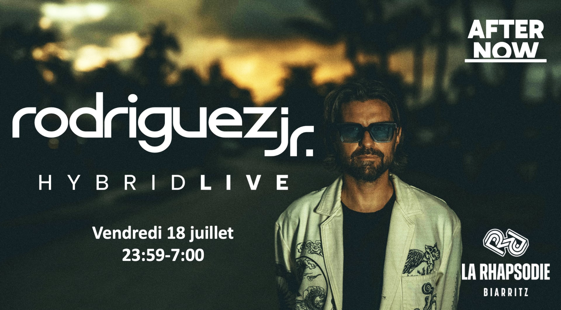 After Now & Rhapsodie Presents: Rodriguez Jr. (Hybrid Live)