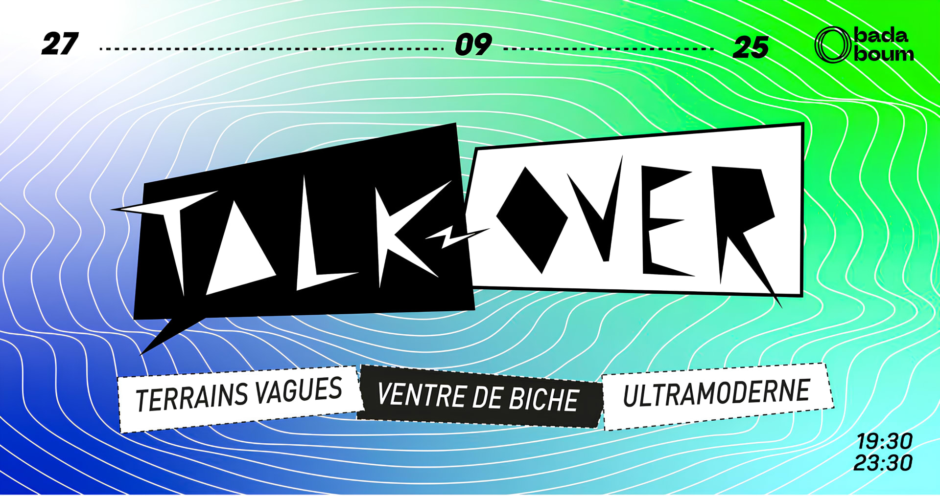 Concert — Talk Over: Ventre De Biche, Ultramoderne & More