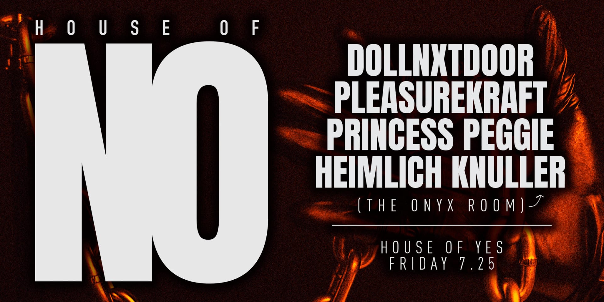 House Of No: Pleasurekraft • Dollnxtdoor • Princess Peggie++