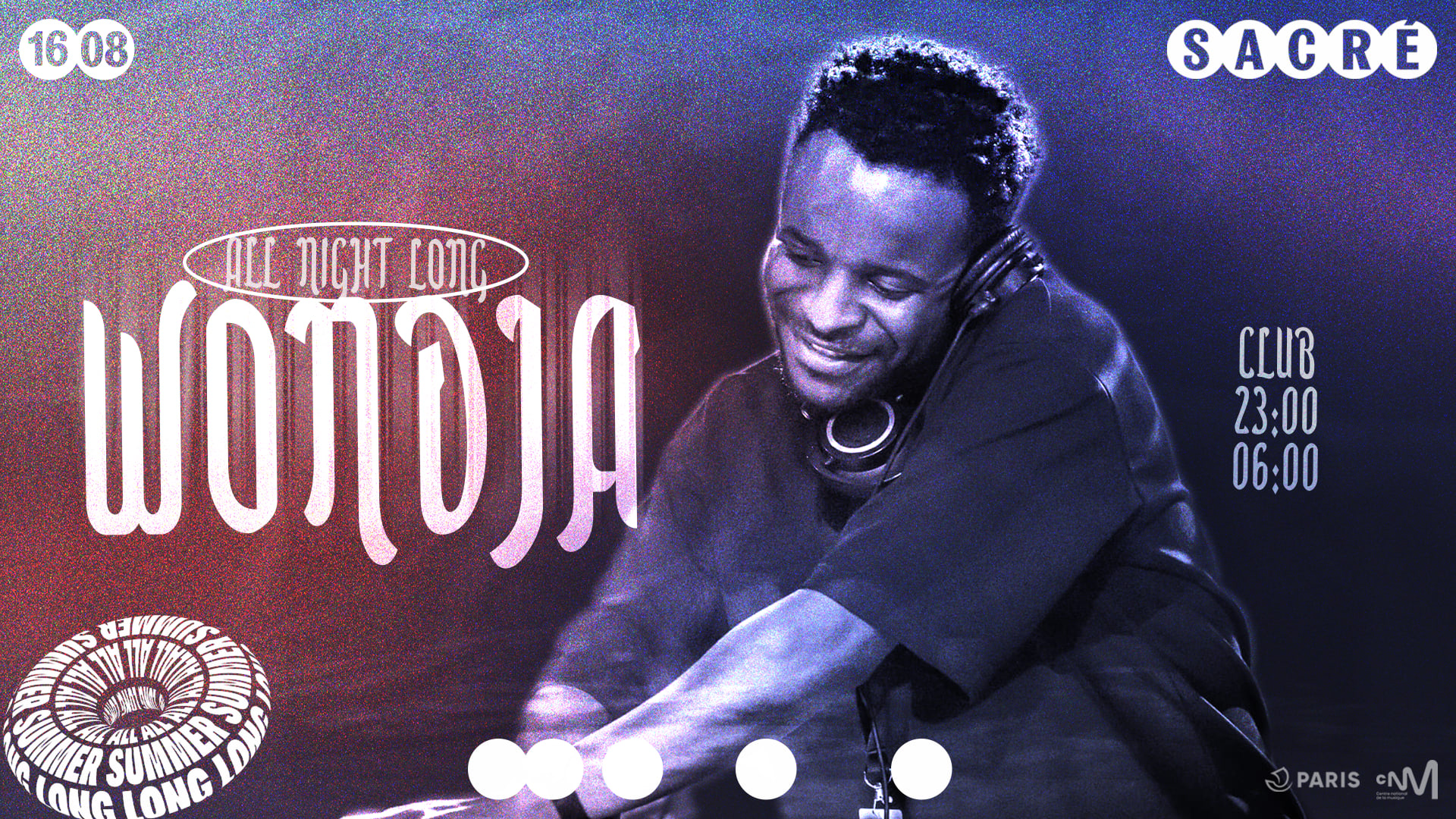 Sacré All Summer Long : Wondja All Night Long