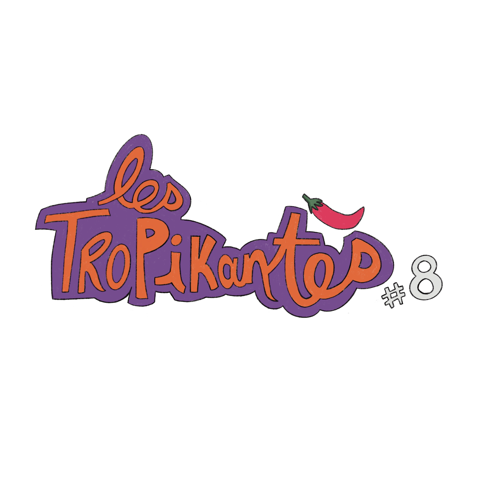 Les Tropikantes #8