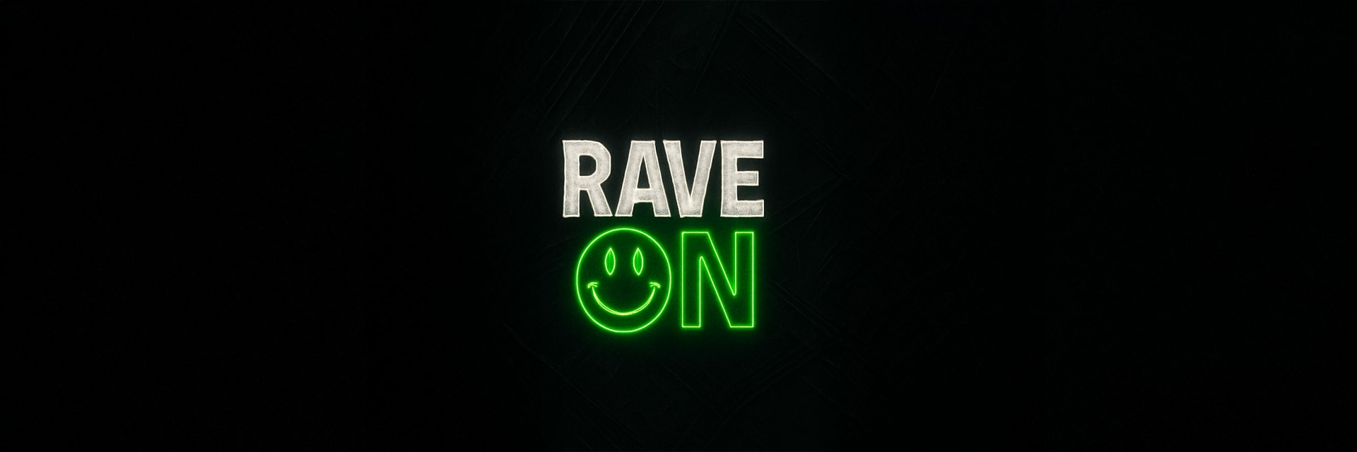 RAVE ON