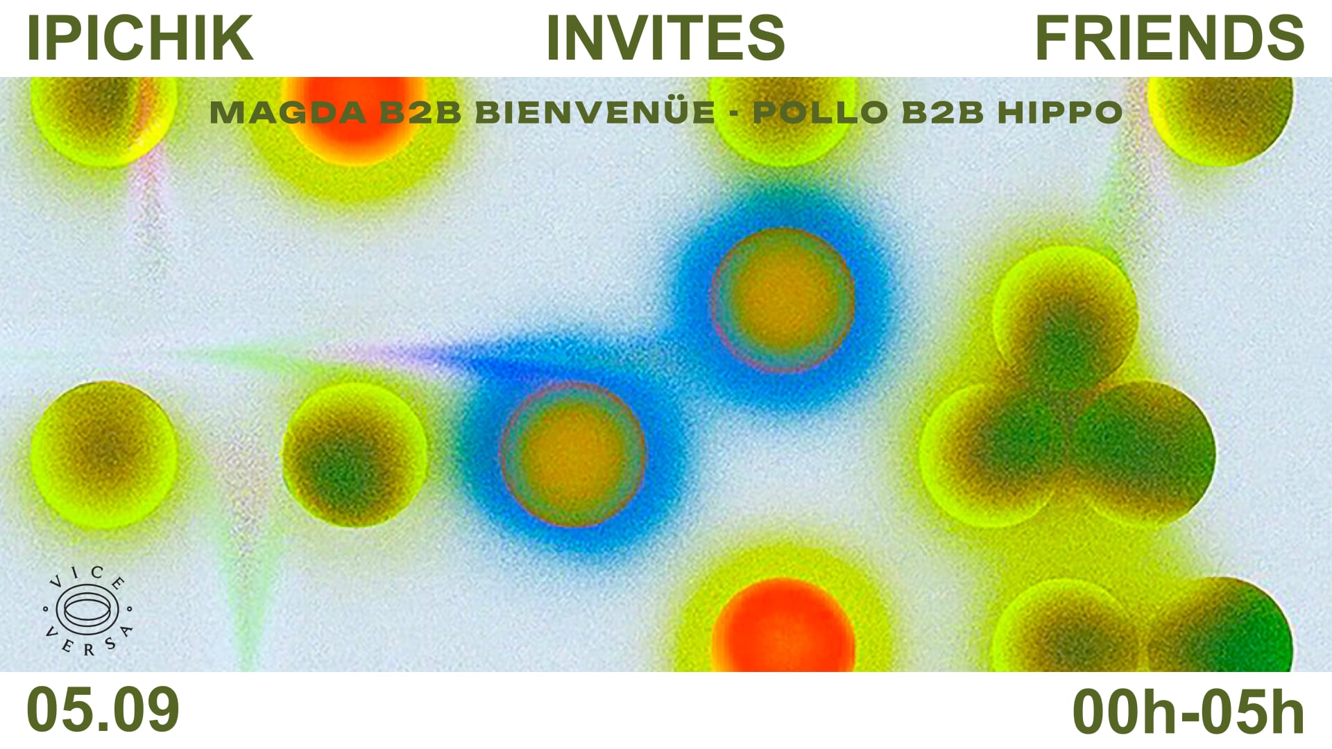 Ipichik Invites Friends : Free Mousse & Subterra