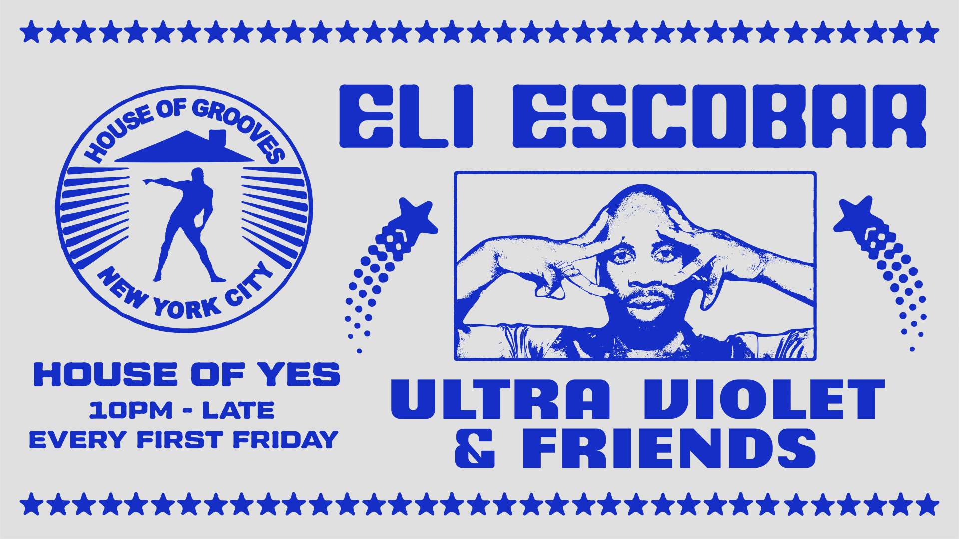 House Of Grooves: Eli Escobar · Ultra Violet & Friends