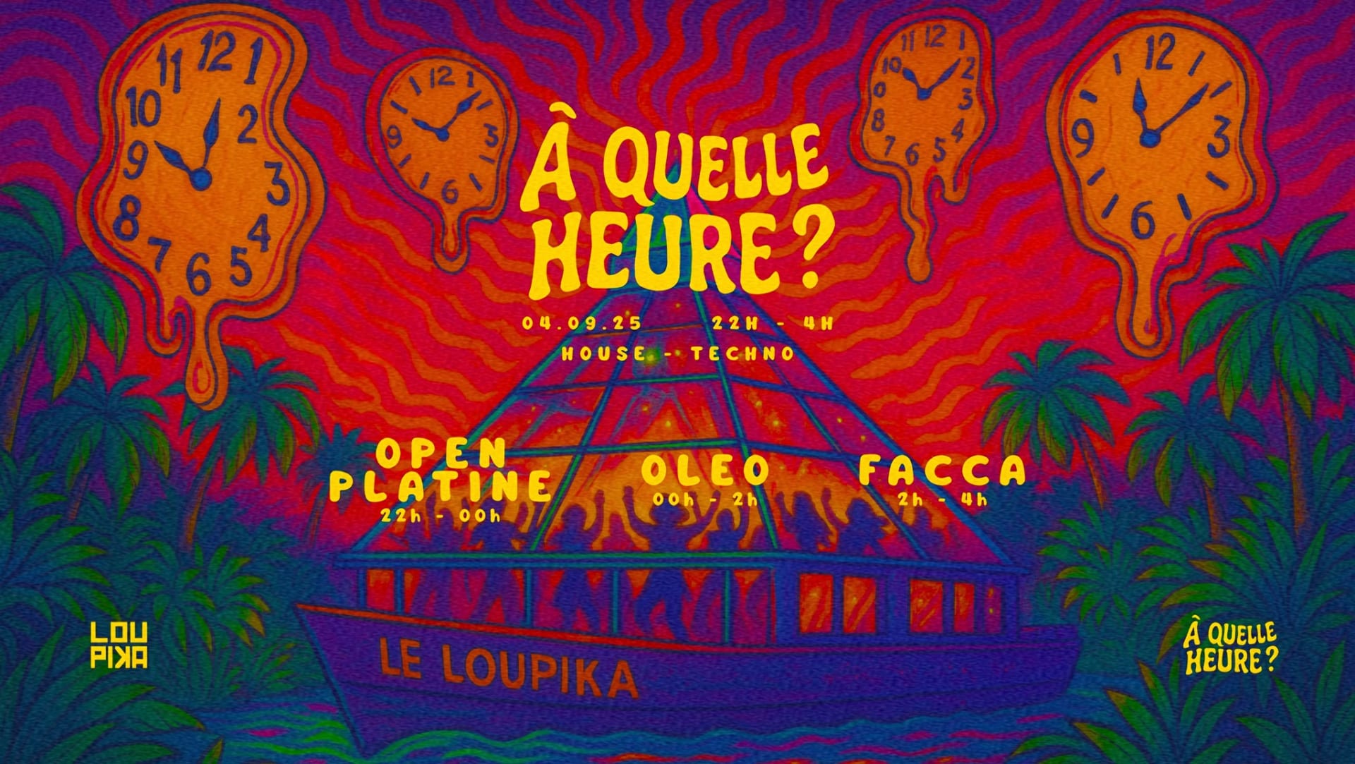 À Quelle Heure ? Au Loupika W/ Facca, Oleo Et Open Platine