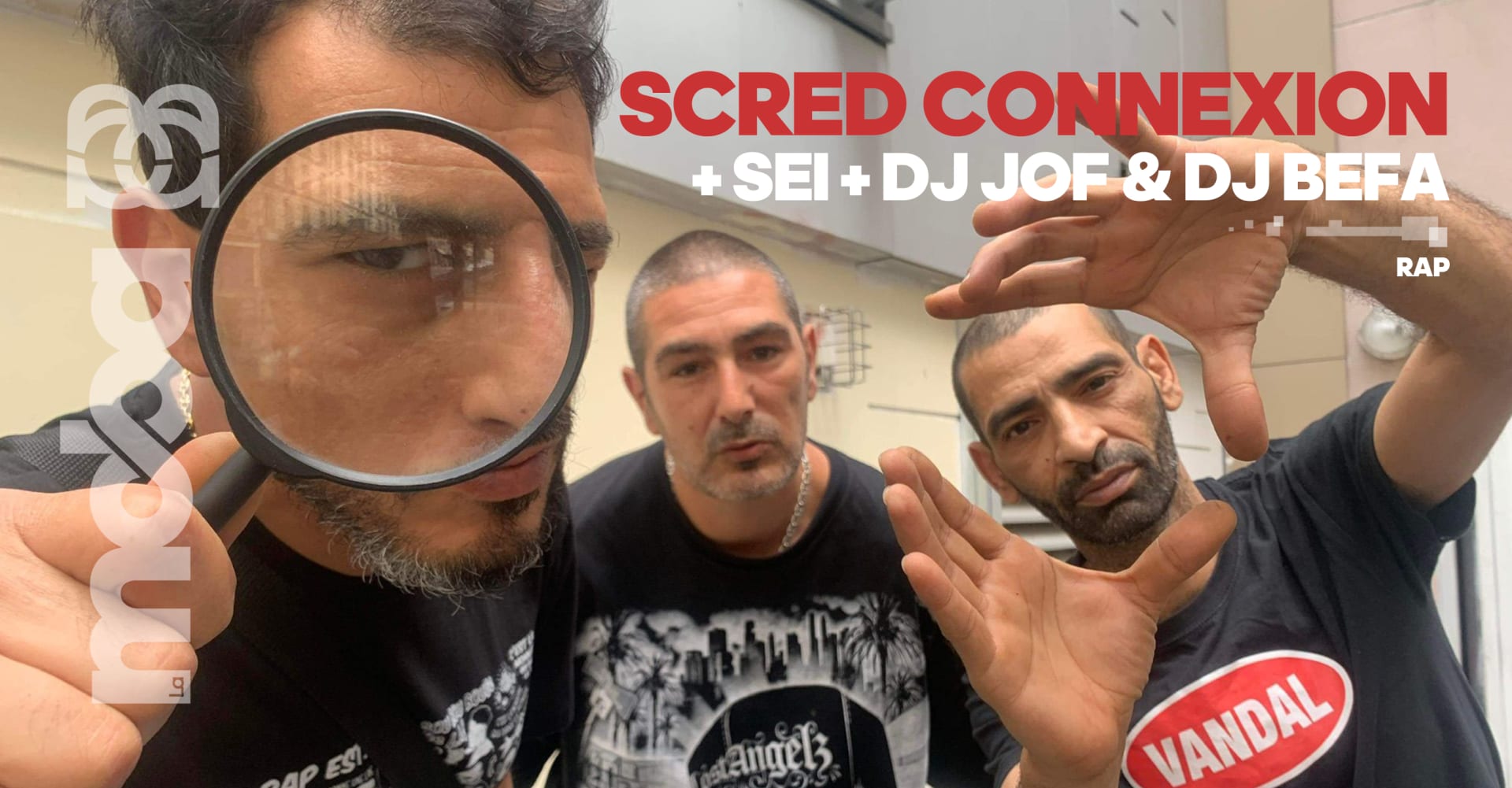 Scred Connexion + Sei + Dj Jof & Dj Befa
