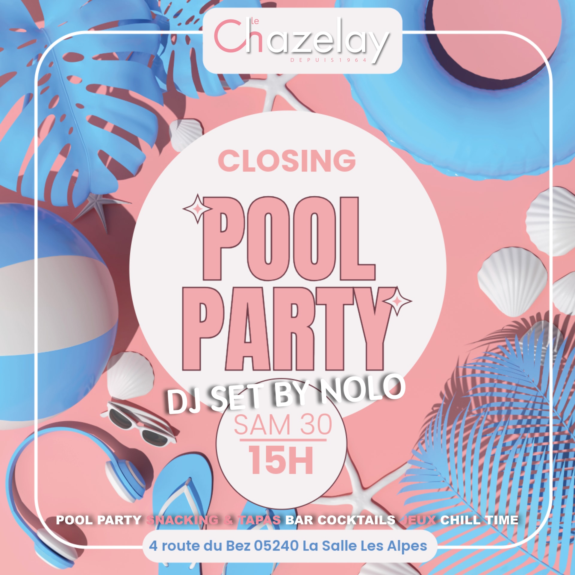 Closing Pool Party Sam 30/8 - Le Chazelay - Serre Chevalier