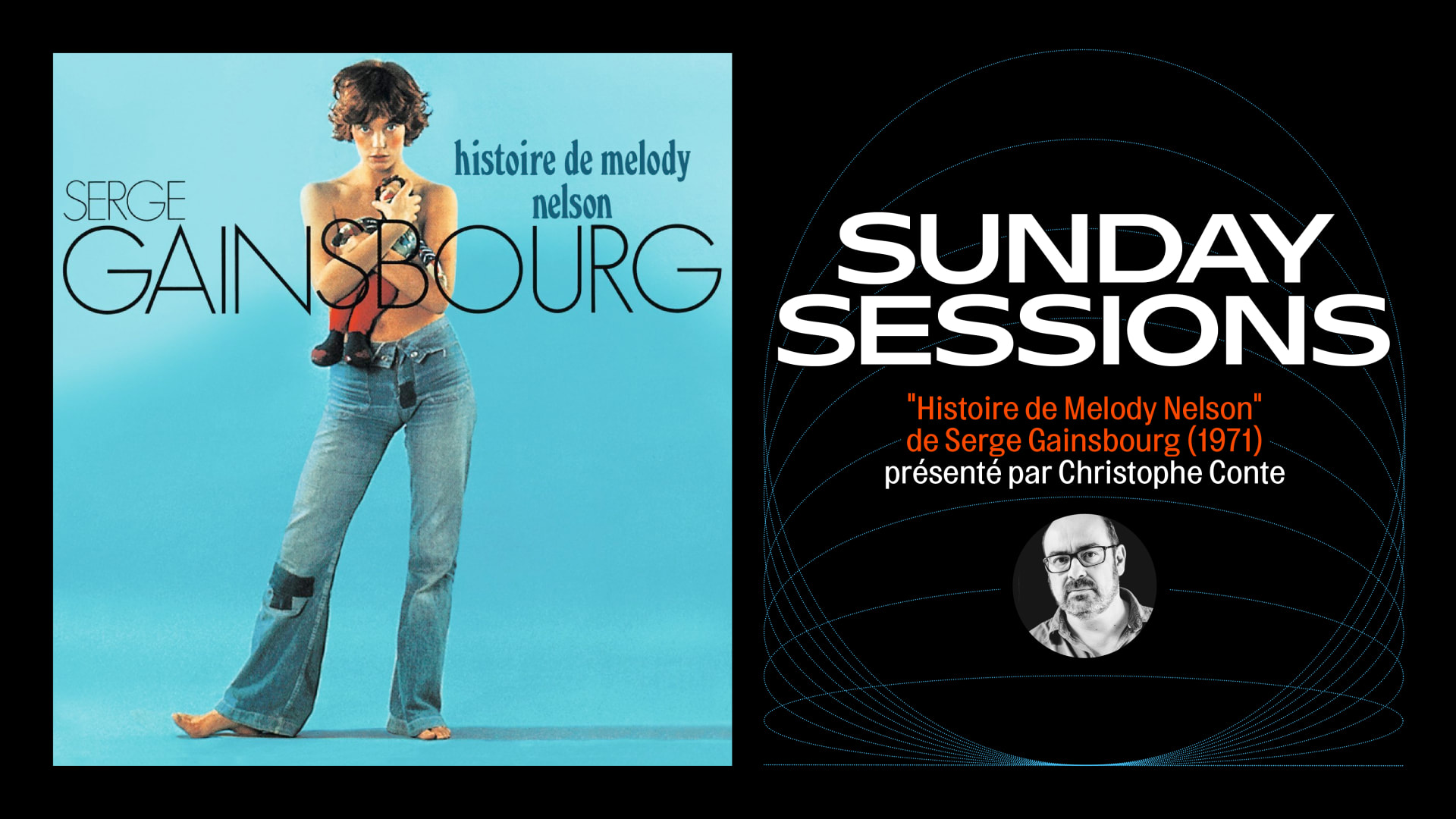 Gainsbourg "Histoire De Melody Nelson" Session D'écoute