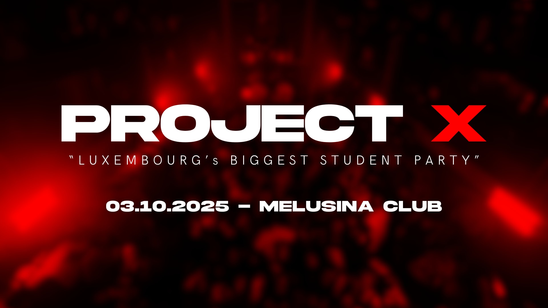 Project X - Tickets At The Door