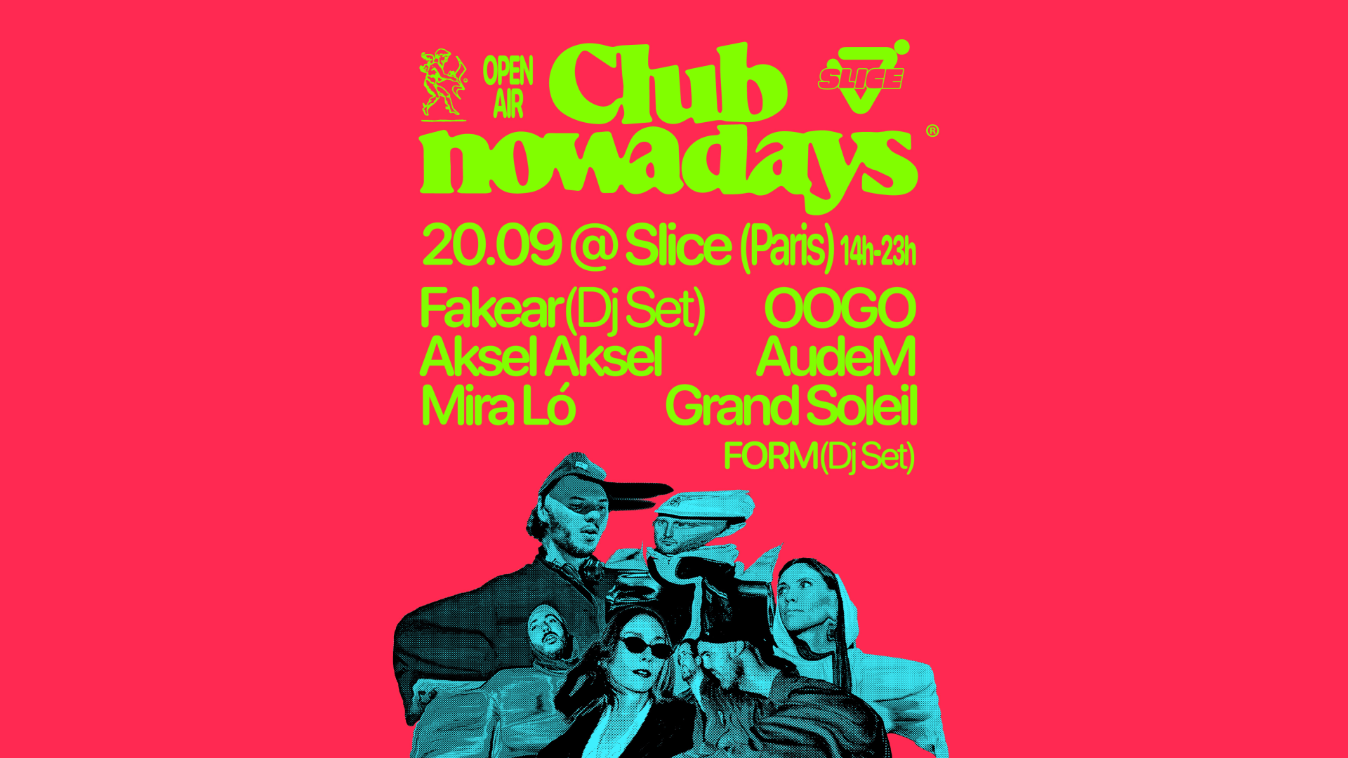 Club Nowadays X Slice Open Air - Fakear, Mira Ló...