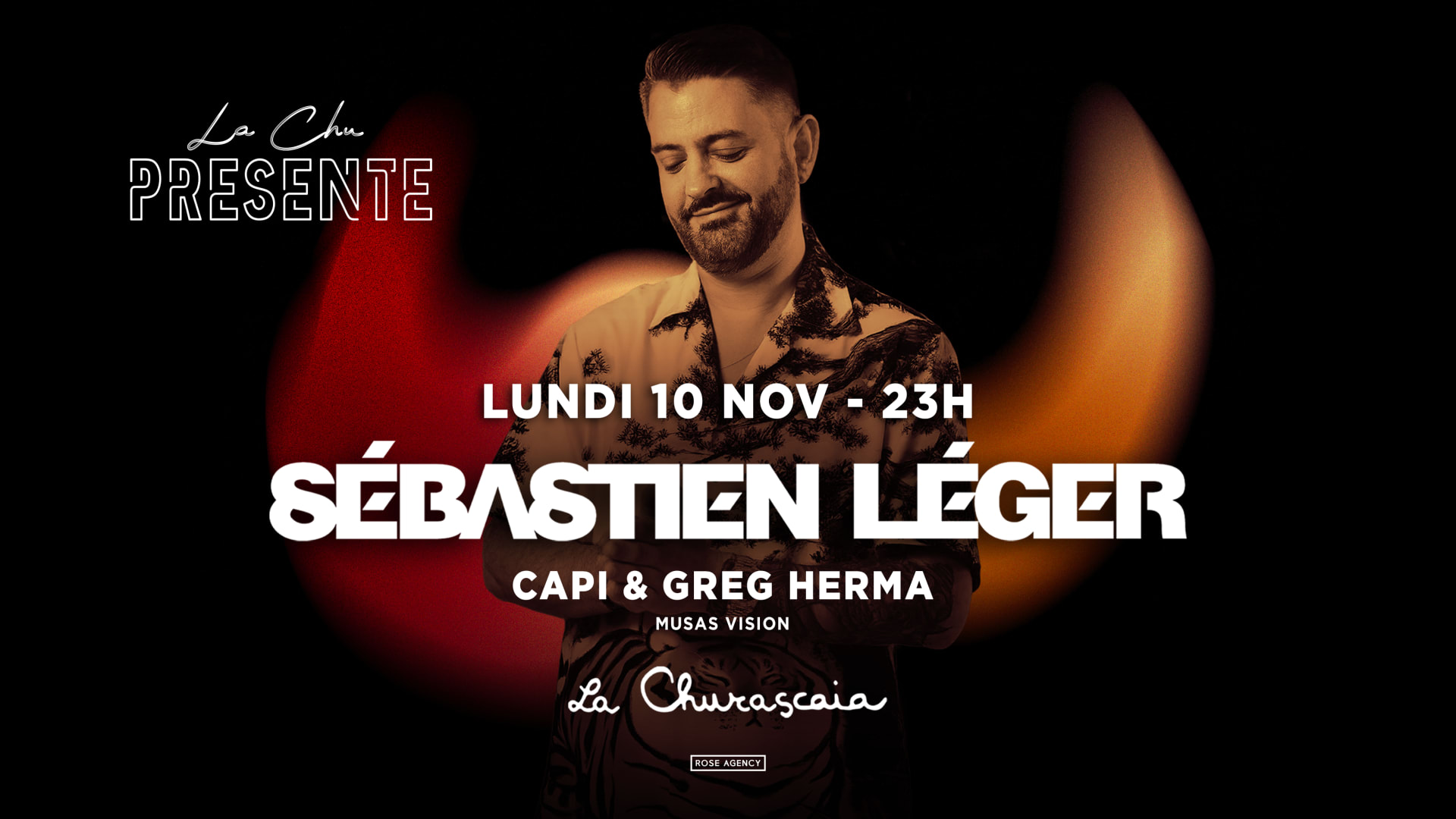 La Chu Presente : Sebastien Leger - 10.11.25 -La Churascaia