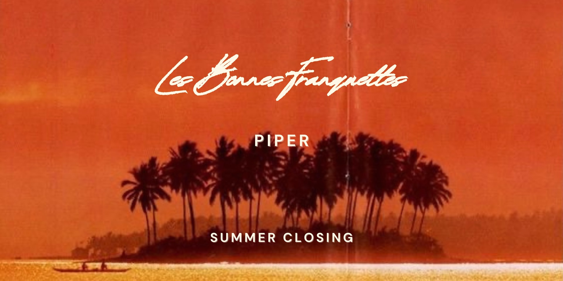 Les Bonnes Franquettes - Summer Closing