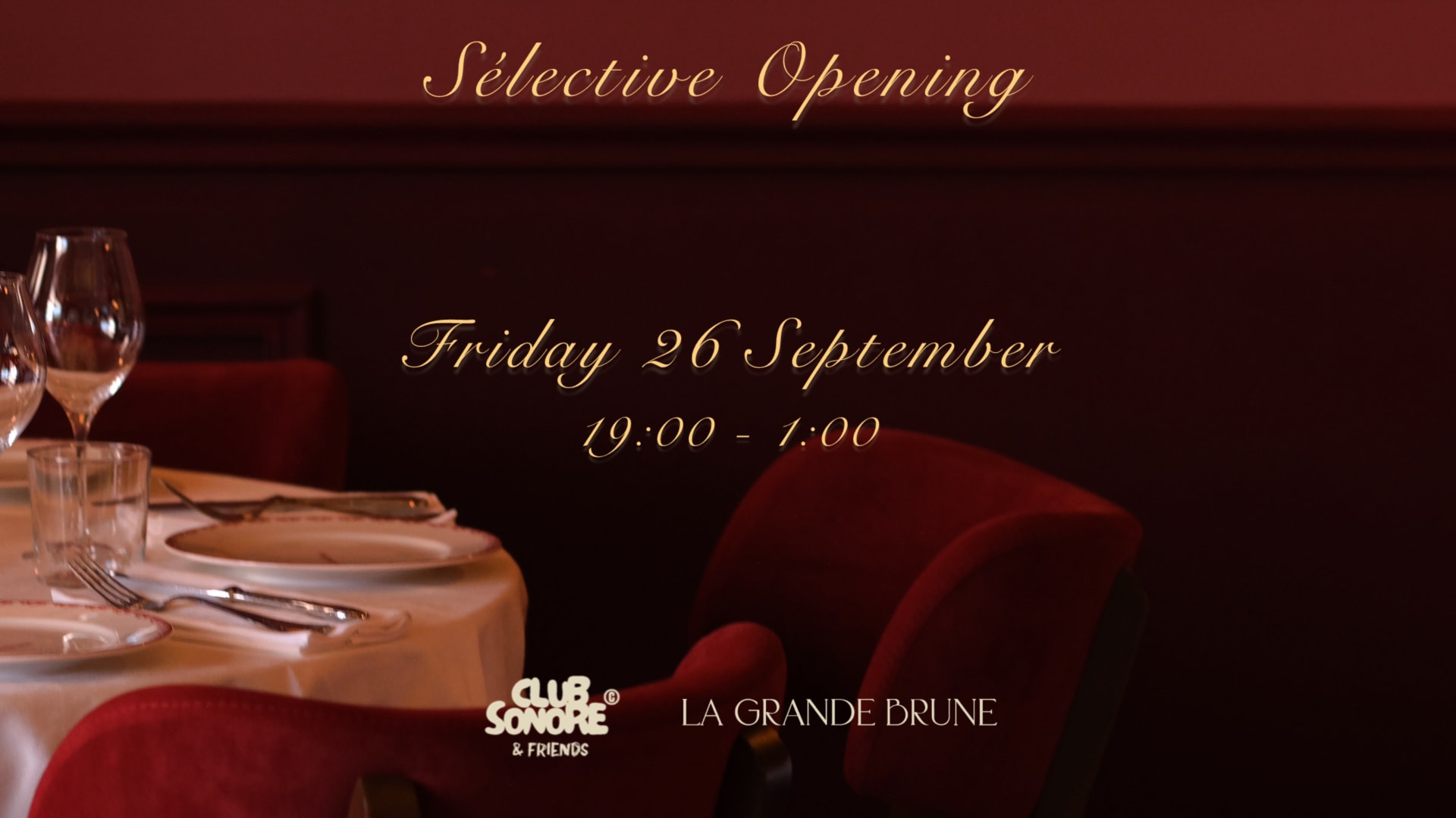 Club Sonore & Friends X Grande Brune  X Friday 26 Sept