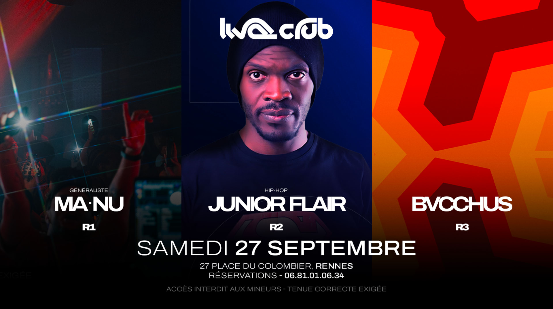 Junior Flair (R2)+ Bvcchus & Florent G. (R3) + Ma.Nu (R1)
