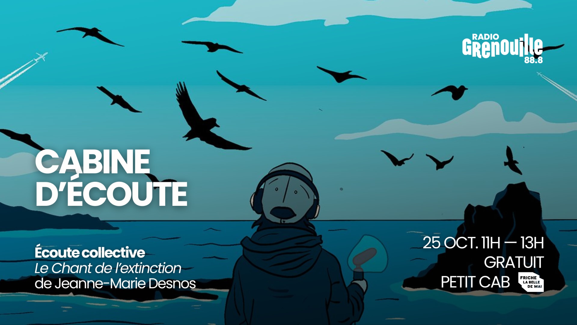 Cabine D'écoute — Radio Grenouille & Arte Radio