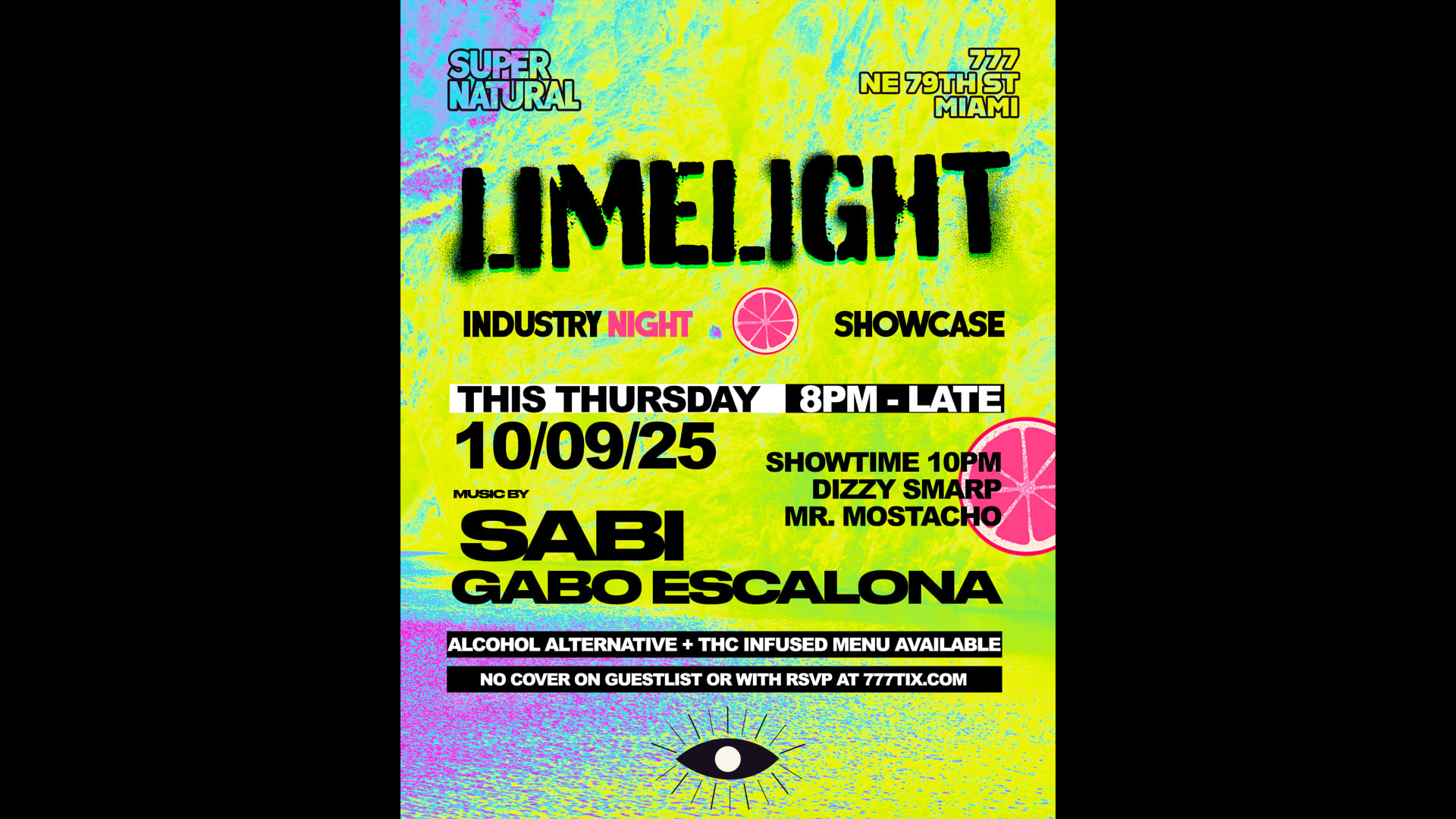 Limelight W/ Dizzy Smarp, Mr. Mostacho, Sabi + Gabo Escalona
