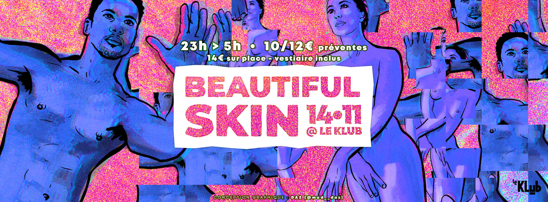 Beautiful Skin - Clubbing Naturiste - Le Klub