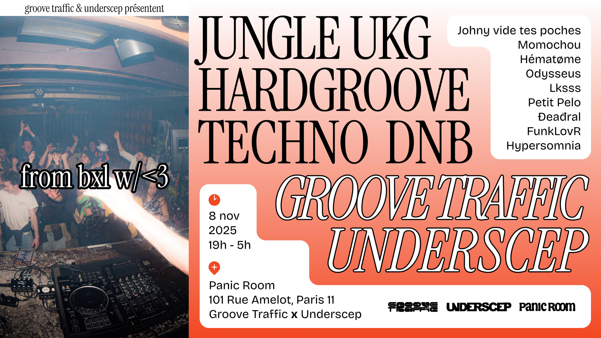 Groove Traffic & Underscep : From Bxl W/ Love