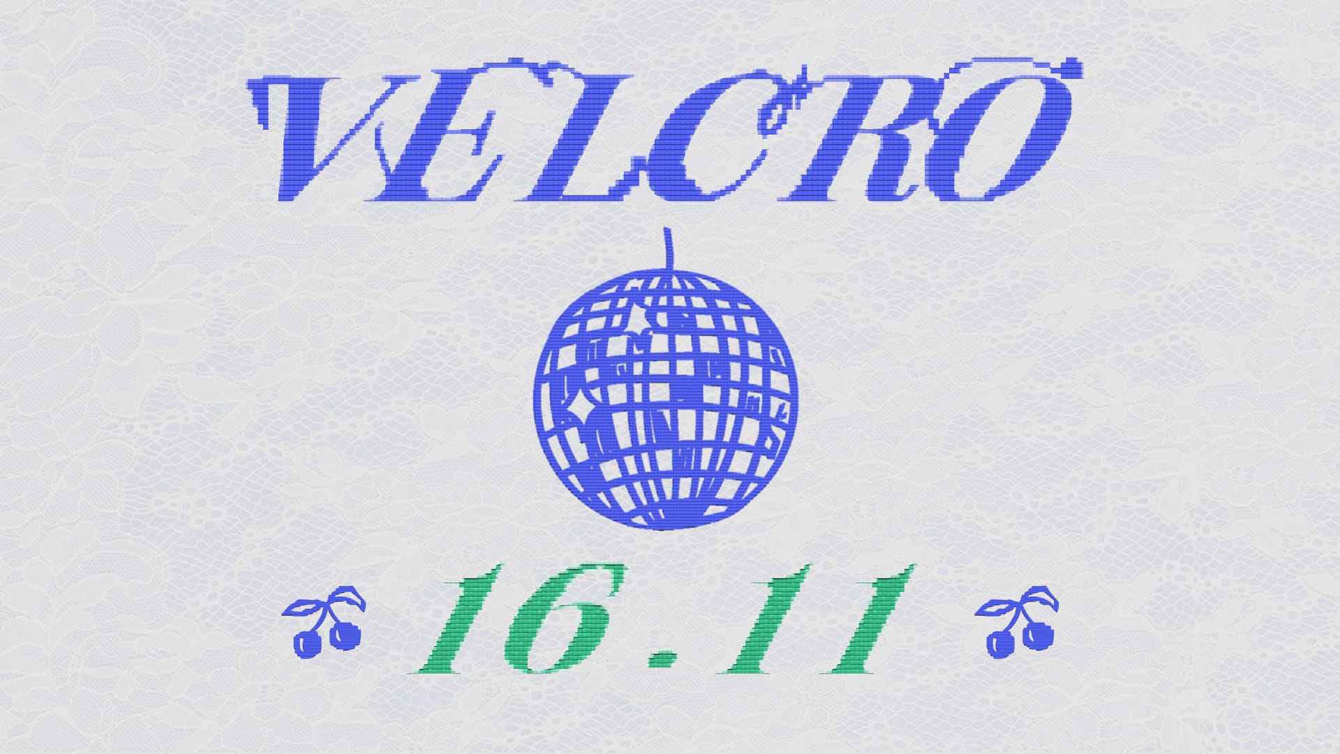 Vvvelcro // 16.11