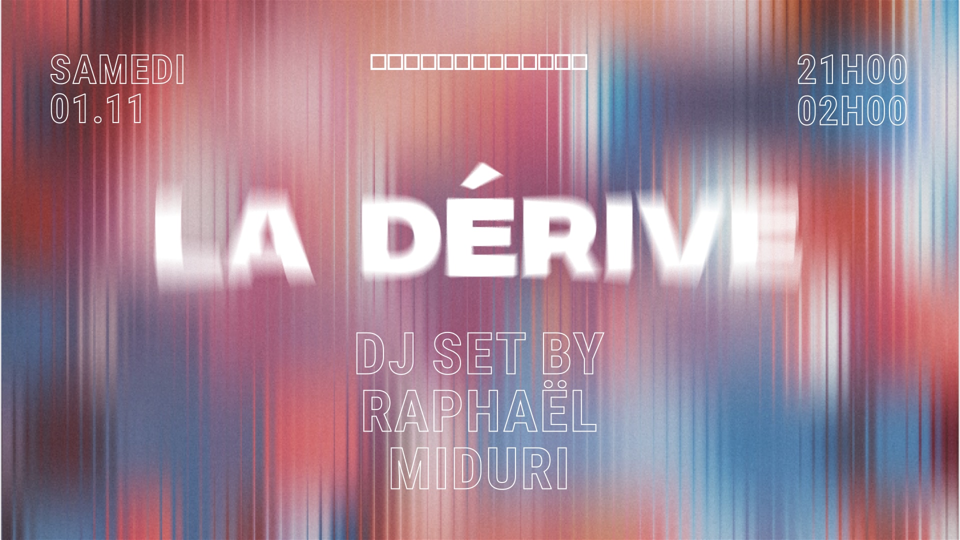 La Dérive