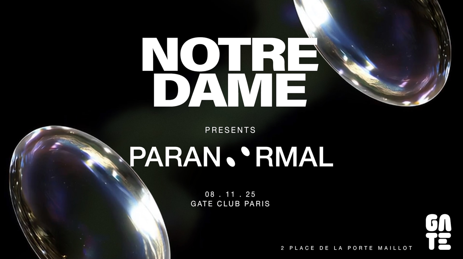 Notre Dame Presents Paranormal At Gate Club Paris