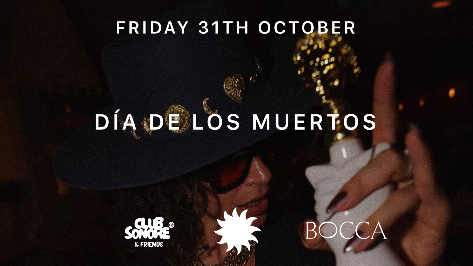 Club Sonore X Dia De Los Muertosx  Bocca Nissa  X 31 October