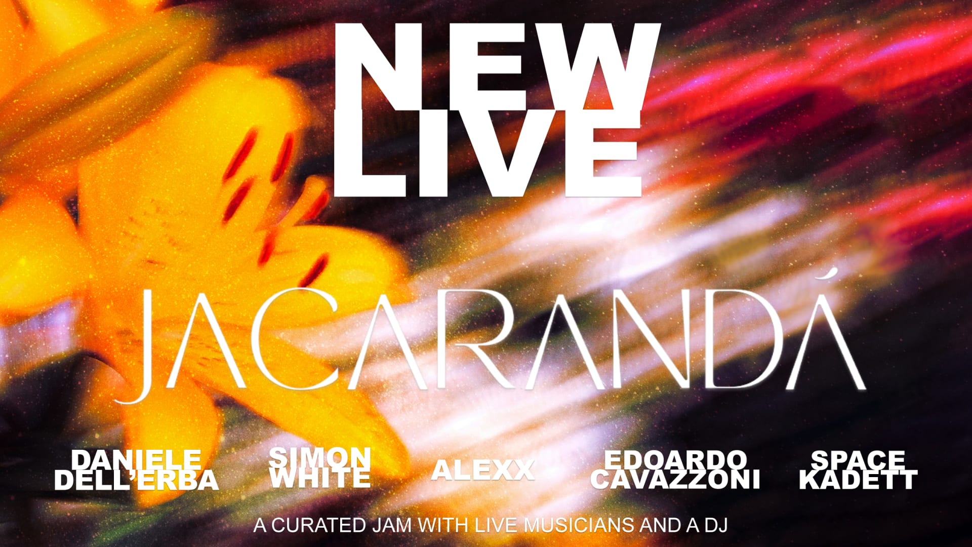 New Live - Sat22nov - Jacarandá - Free Entry