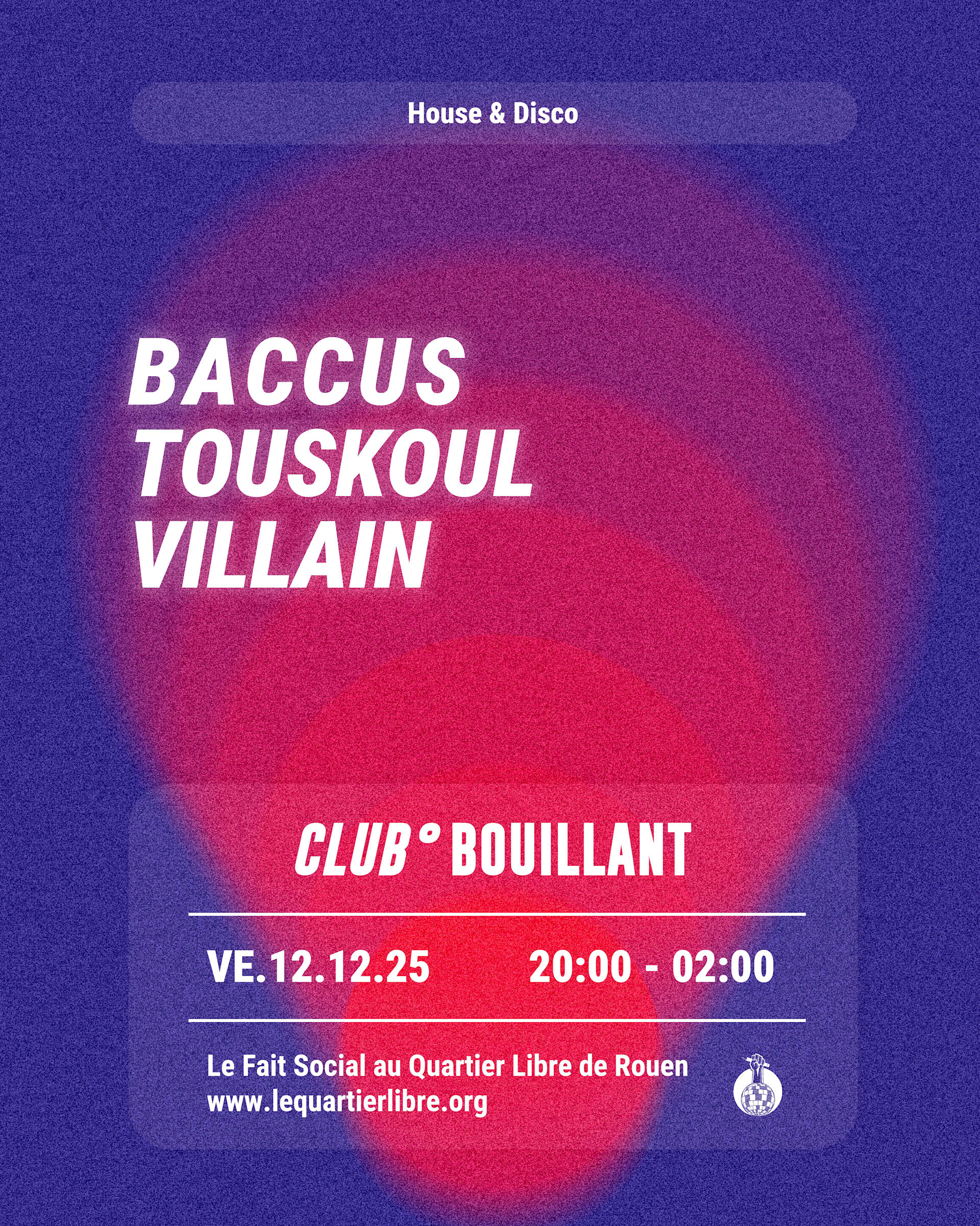 Club Bouillant House Edition - Baccus · Touskoul · Villain