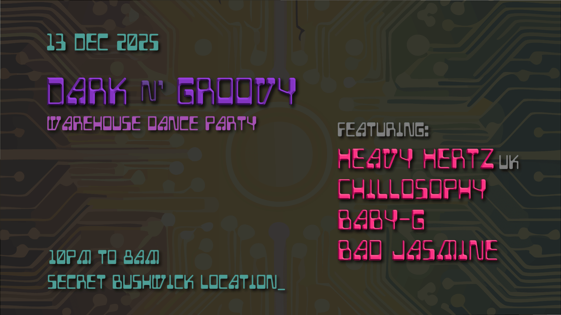 Dark N' Groovy W/ Heavy Hertz, Chillosophy & Baby-G