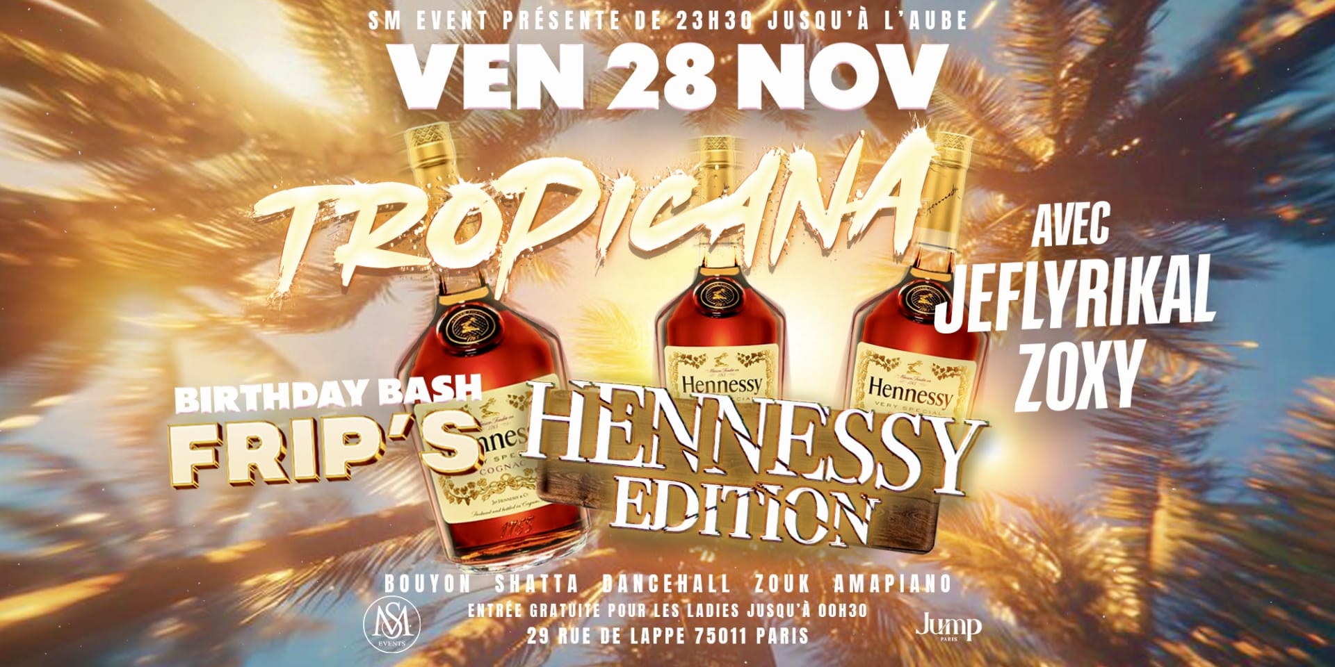 La Tropicana - Spécial Hennessy - Birthday Frip’S