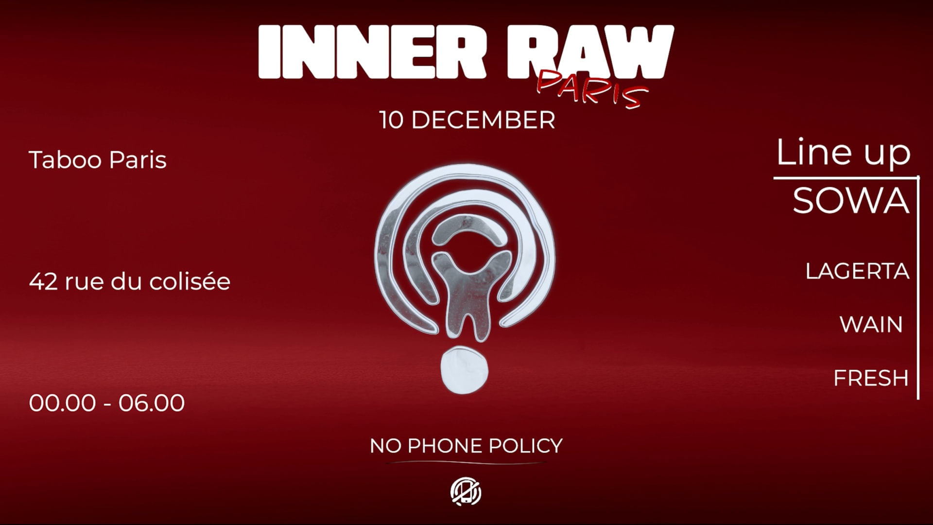 Inner Raw At Taboo 10/12 No Phone Policy