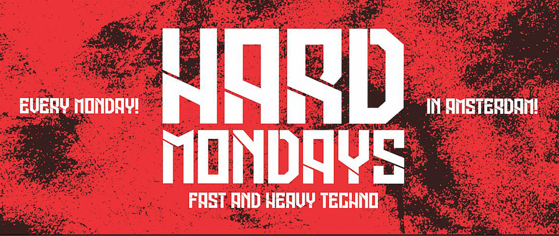 Hard Mondays Amsterdam W/ No1else