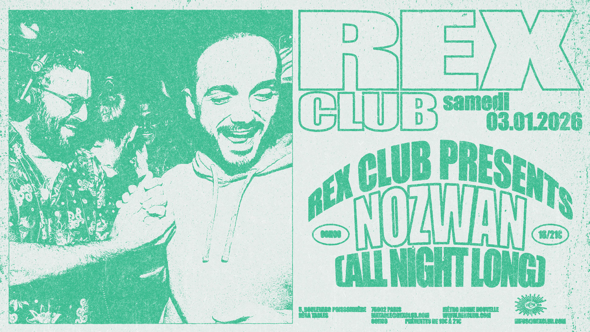 Rex Club Presents: Nozwan [ Arthur Nozen & Marwan Sabb ] Anl